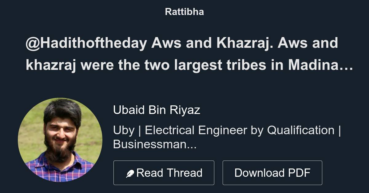 Hadithoftheday Aws And Khazraj Aws And Khazraj Were The Two Largest