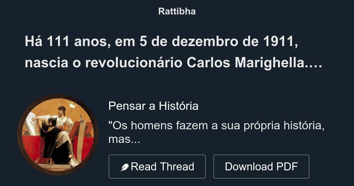 Há 111 anos em 5 de dezembro de 1911 nascia o revolucionário Carlos