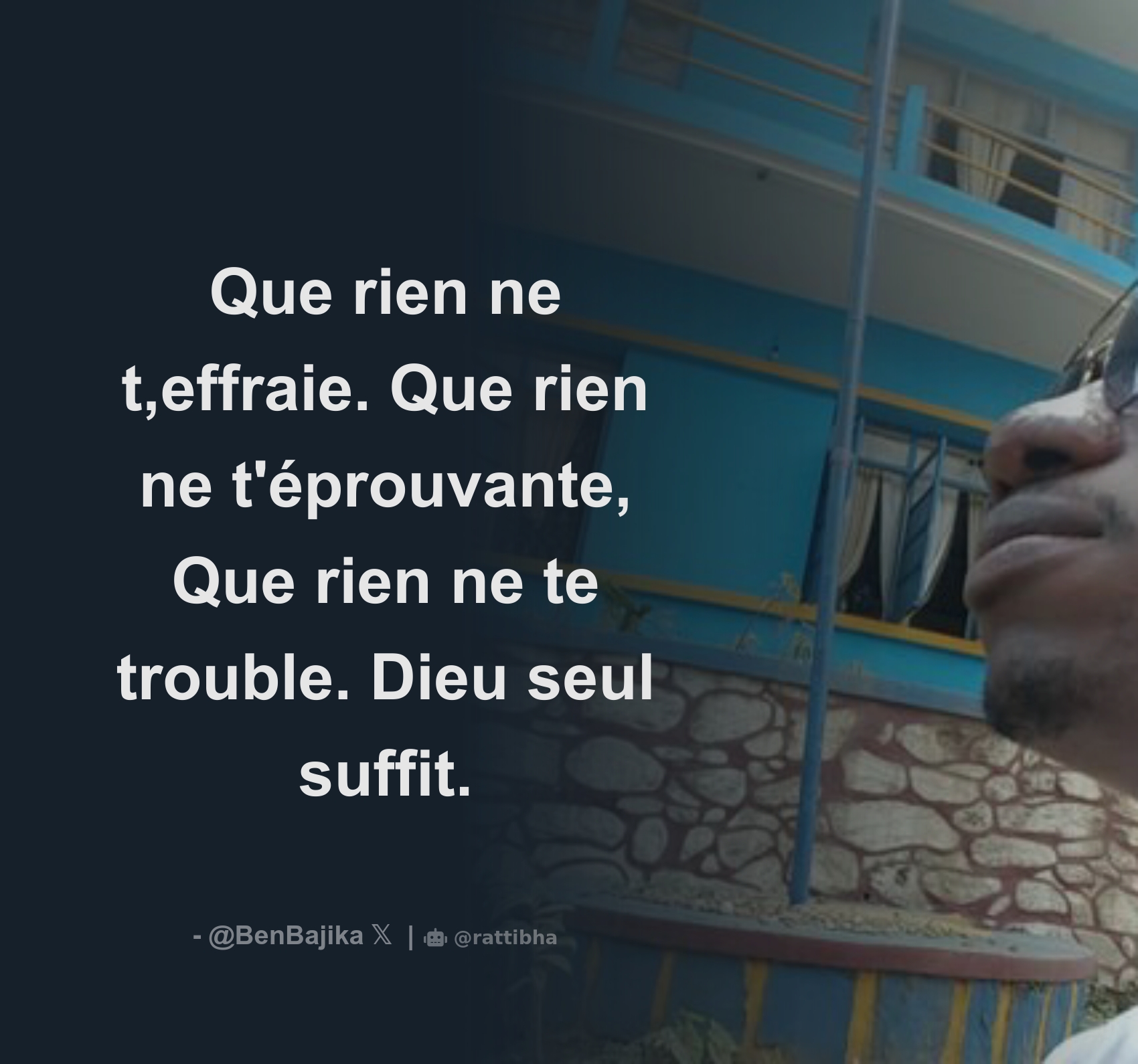 Que rien ne t effraie Que rien ne t éprouvante Que rien ne te trouble