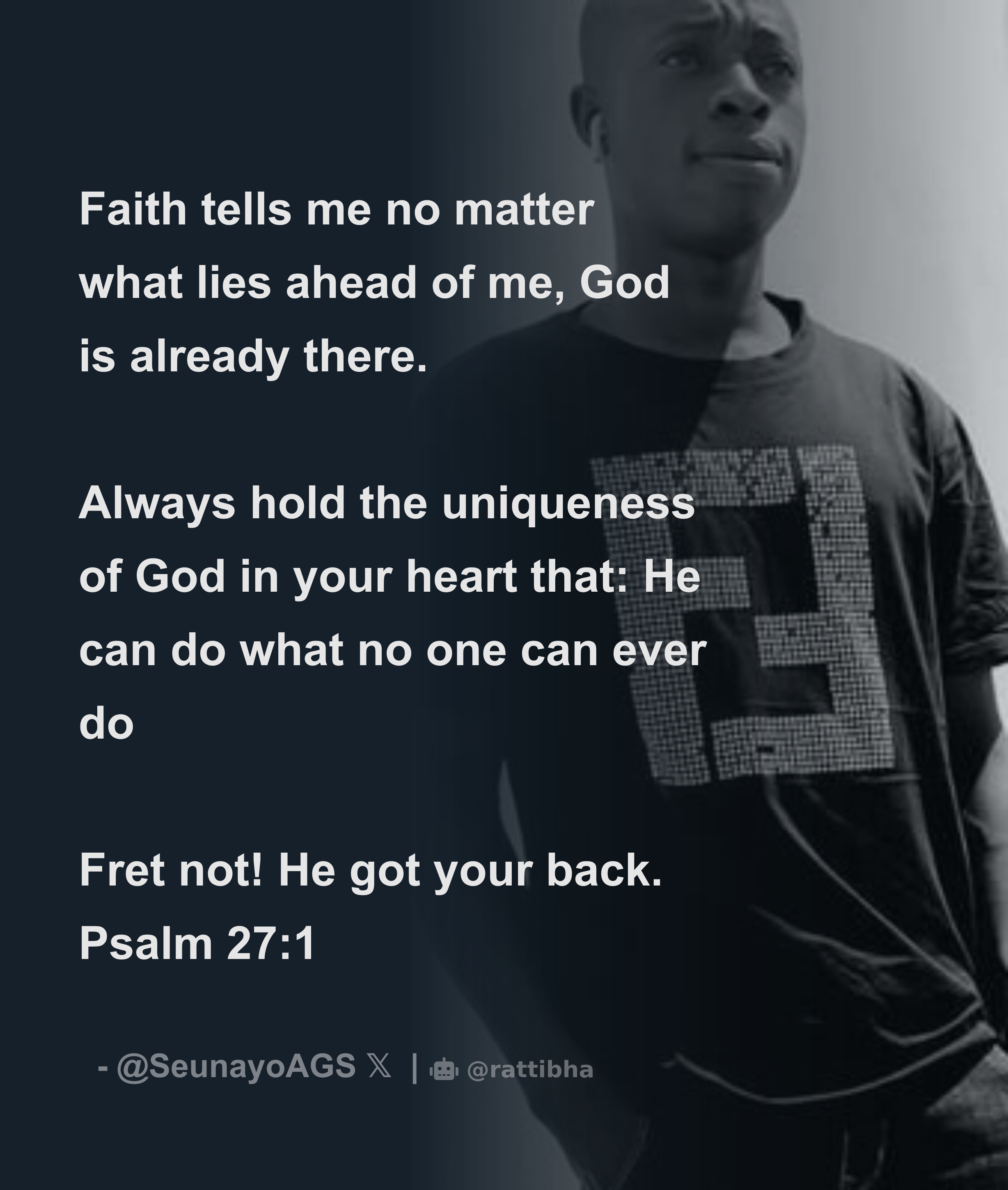 Faith Tells Me No Matter What Lies Ahead Of Me God Is Already There