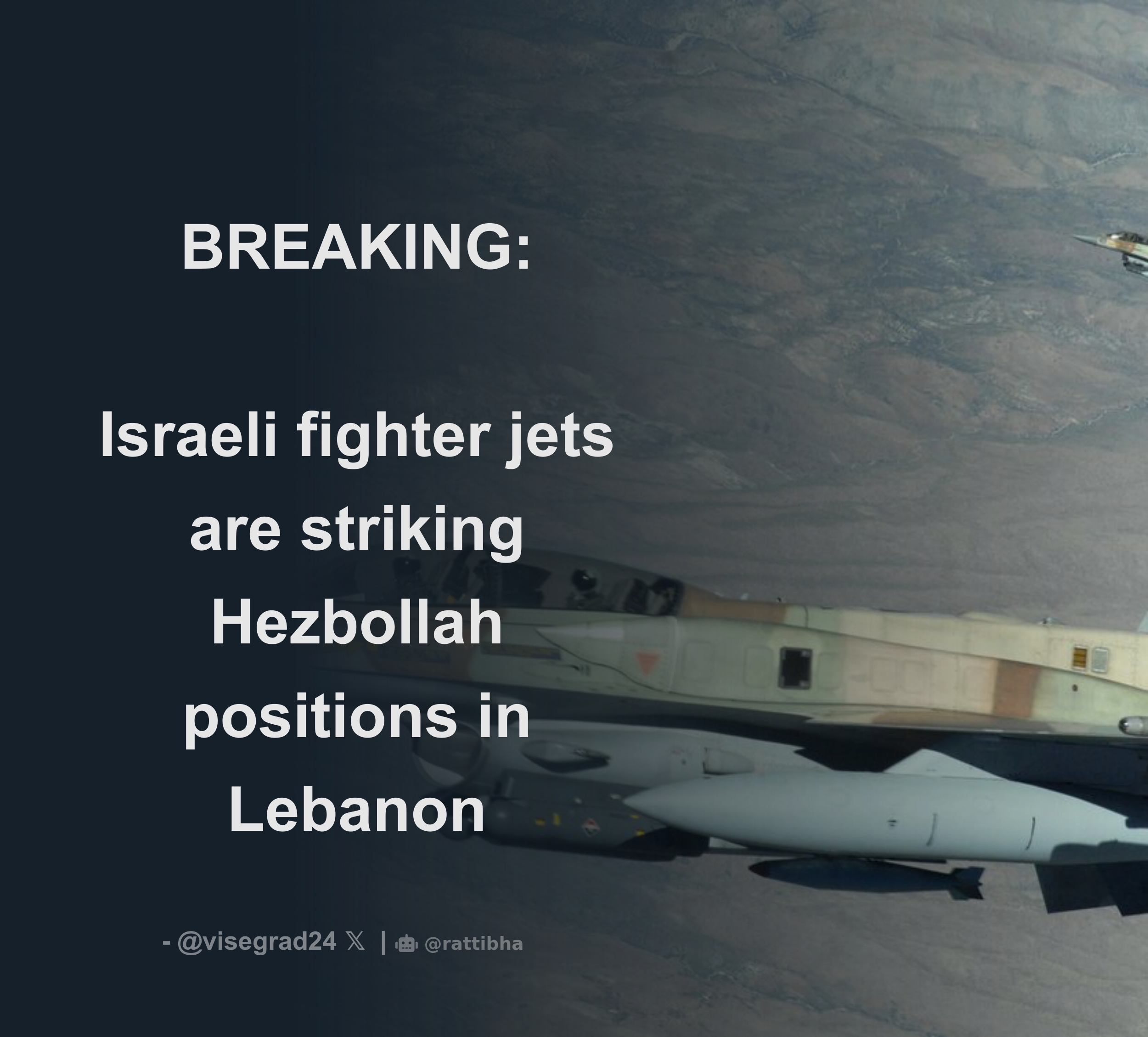 Breaking Israeli Fighter Jets Are Striking Hezbollah Positions In