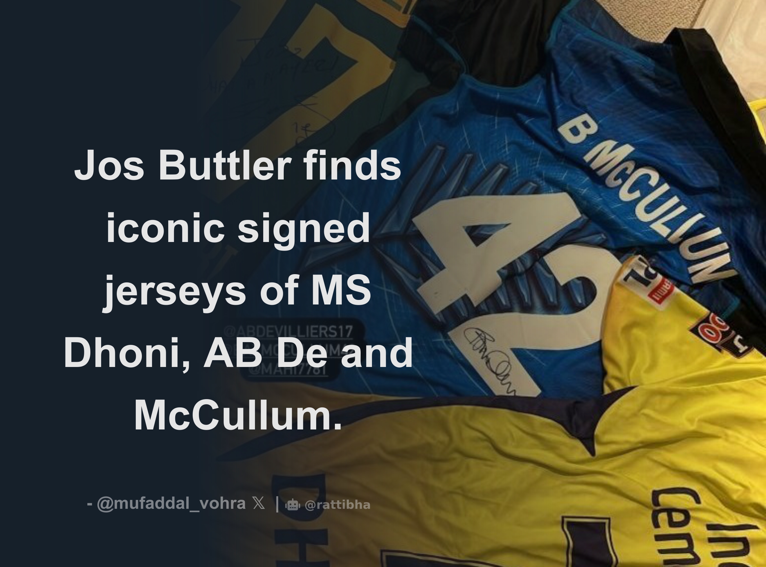 Jos Buttler Finds Iconic Signed Jerseys Of Ms Dhoni Ab De And Mccullum