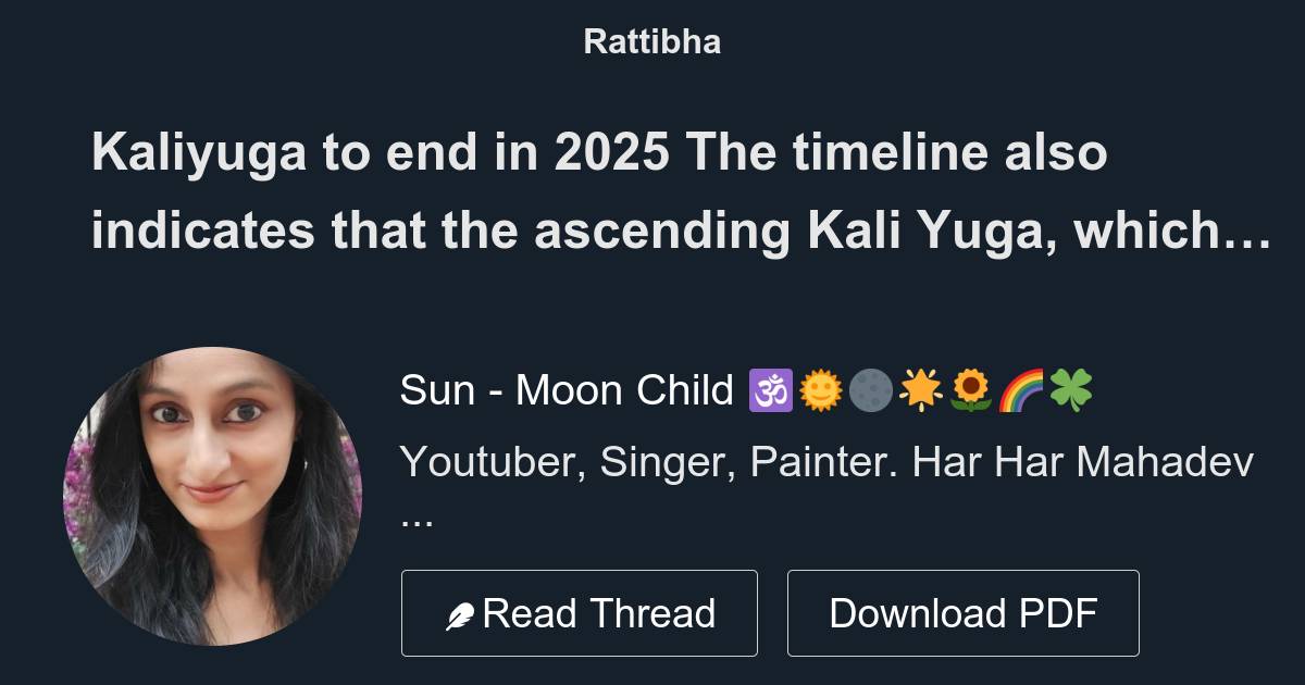 Kaliyuga to end in 2025 The timeline also indicates that the ascending ...