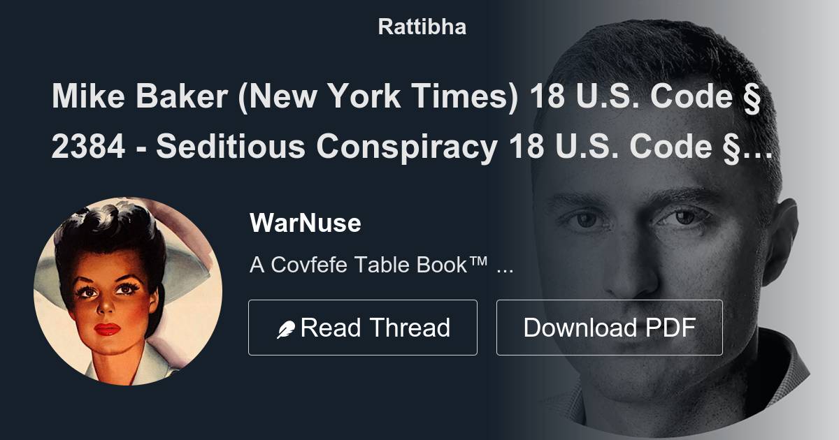 Mike Baker (New York Times) 18 U.S. Code § 2384 Seditious Conspiracy 18 U.S. Code § 1962 R.I