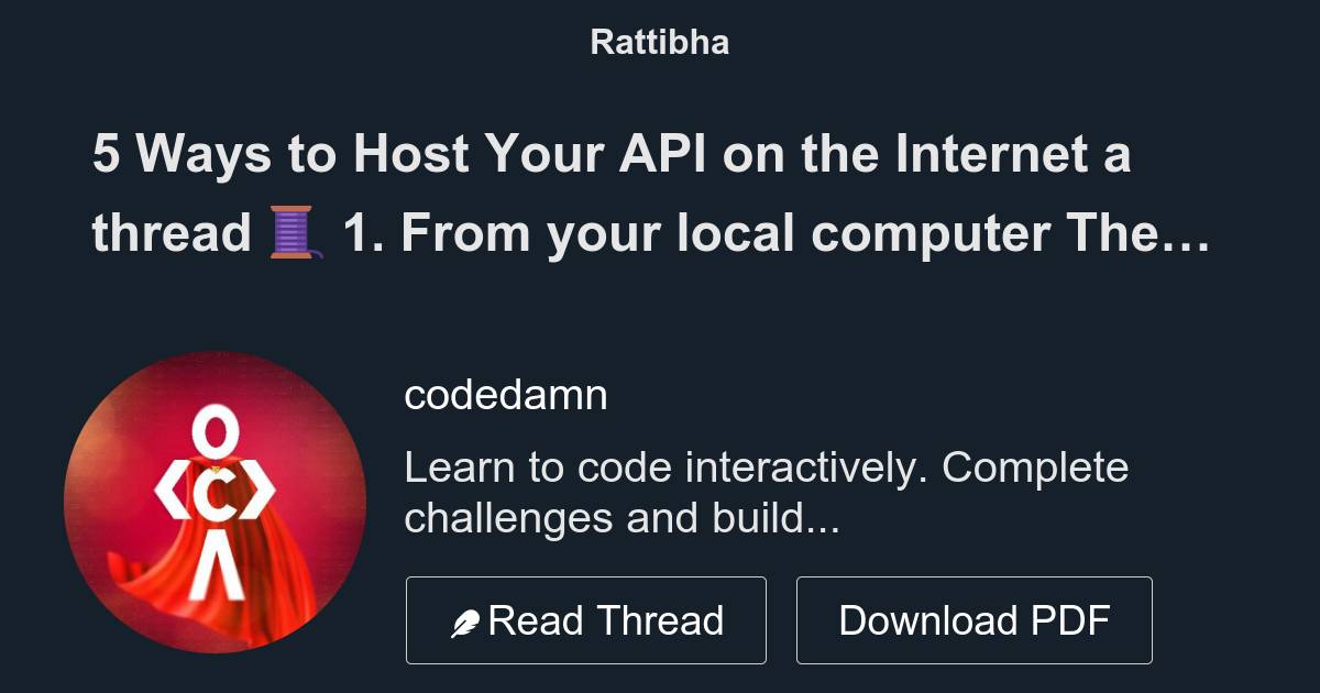 5 Ways to Host Your API on the a thread 🧵 Thread from codedamn Rattibha
