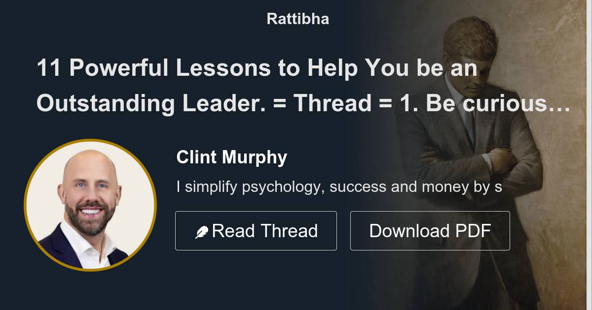 11 Powerful Lessons to Help You be an Outstanding Leader. = Thread