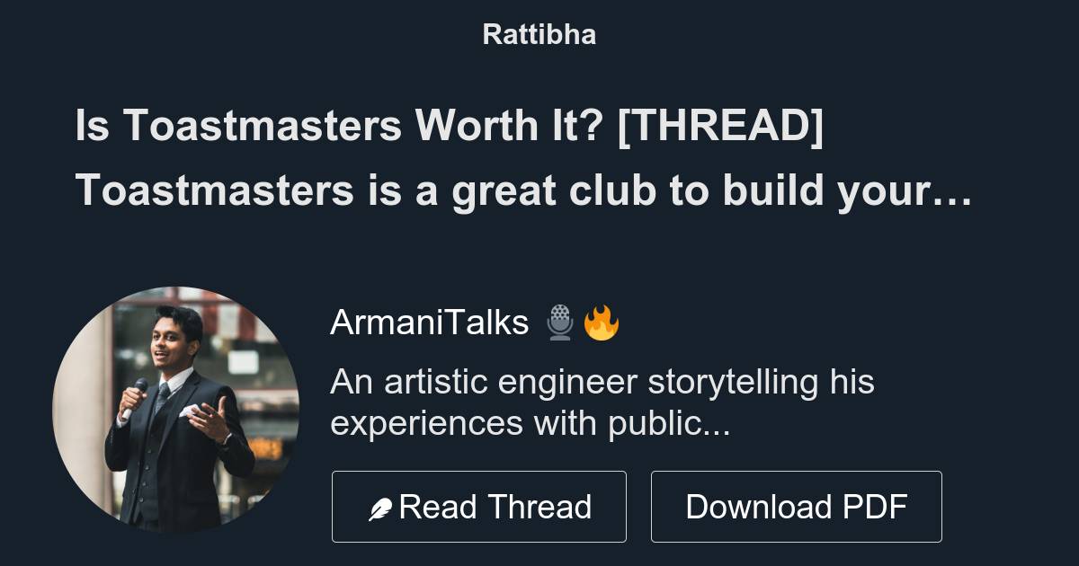 Is Toastmasters Worth It? [THREAD] - Thread from ArmaniTalks 🎙🔥 @ArmaniTalks - Rattibha