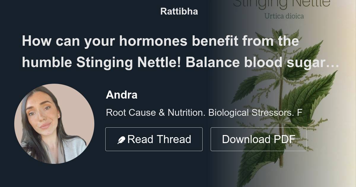 How can your hormones benefit from the humble Stinging Nettle! Balance