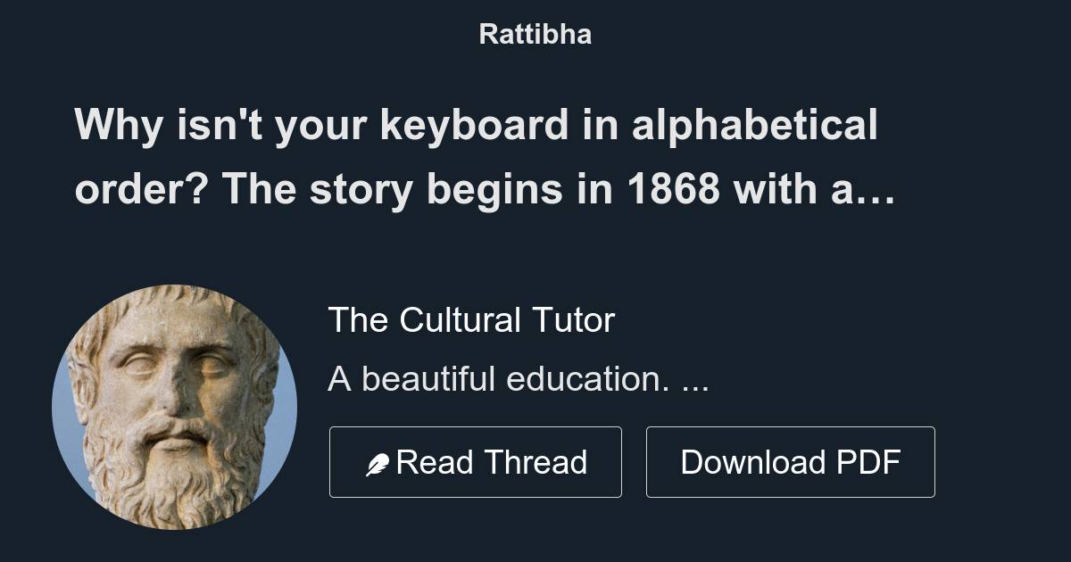Why isn t your keyboard in alphabetical order the story begins in 1868