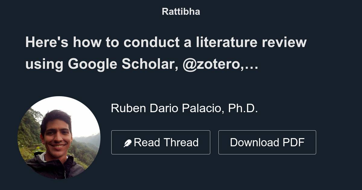 Here's how to conduct a literature review using Google Scholar, zotero