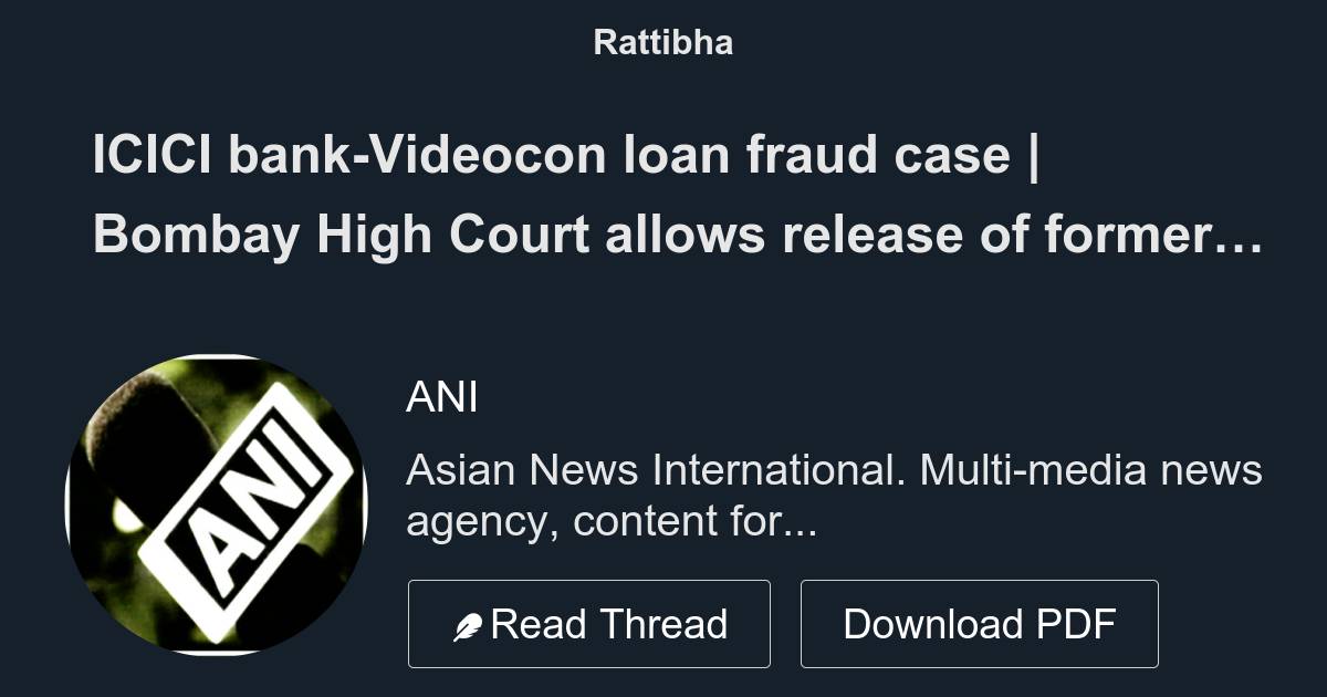 ICICI Bank-Videocon Loan Fraud Case | Bombay High Court Allows Release ...