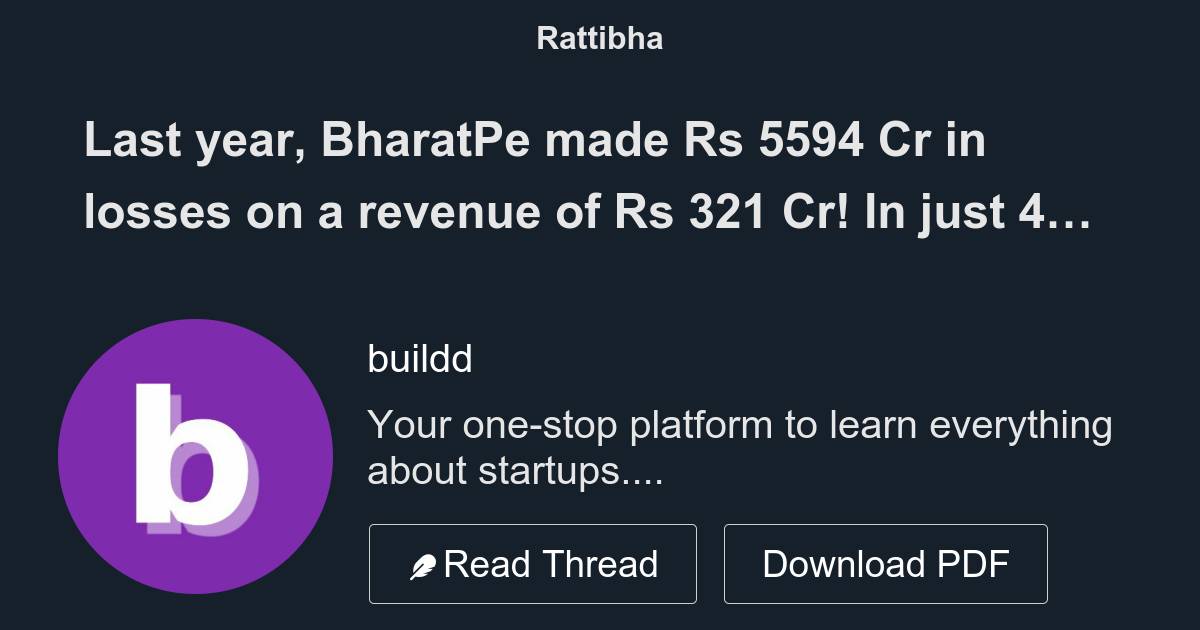 Last year, BharatPe made Rs 5594 Cr in losses on a revenue of Rs 321 Cr ...