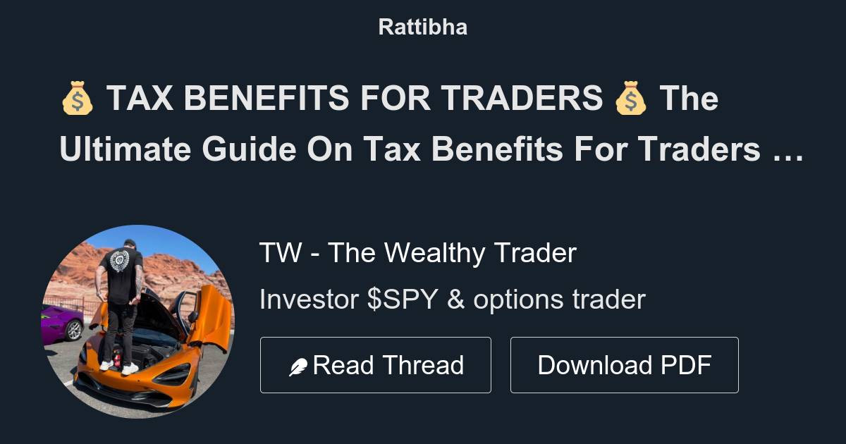 💰 TAX BENEFITS FOR TRADERS 💰 The Ultimate Guide On Tax Benefits For