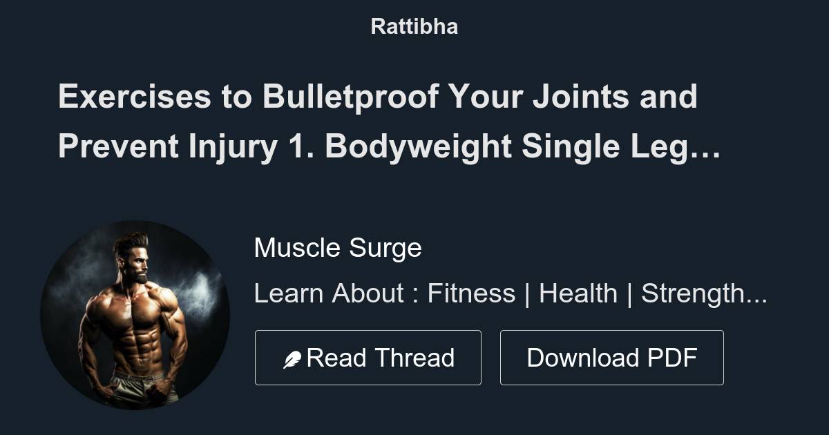 Exercises to Bulletproof Your Joints and Prevent Injury 1. Bodyweight