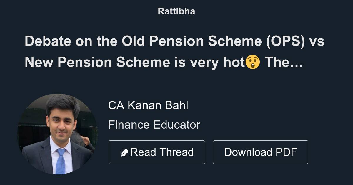 debate-on-the-old-pension-scheme-ops-vs-new-pension-scheme-is-very