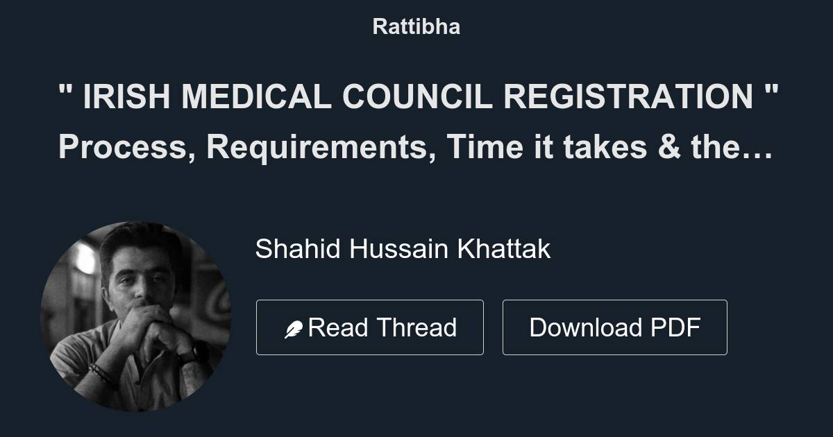 " IRISH MEDICAL COUNCIL REGISTRATION " Process, Requirements, Time it