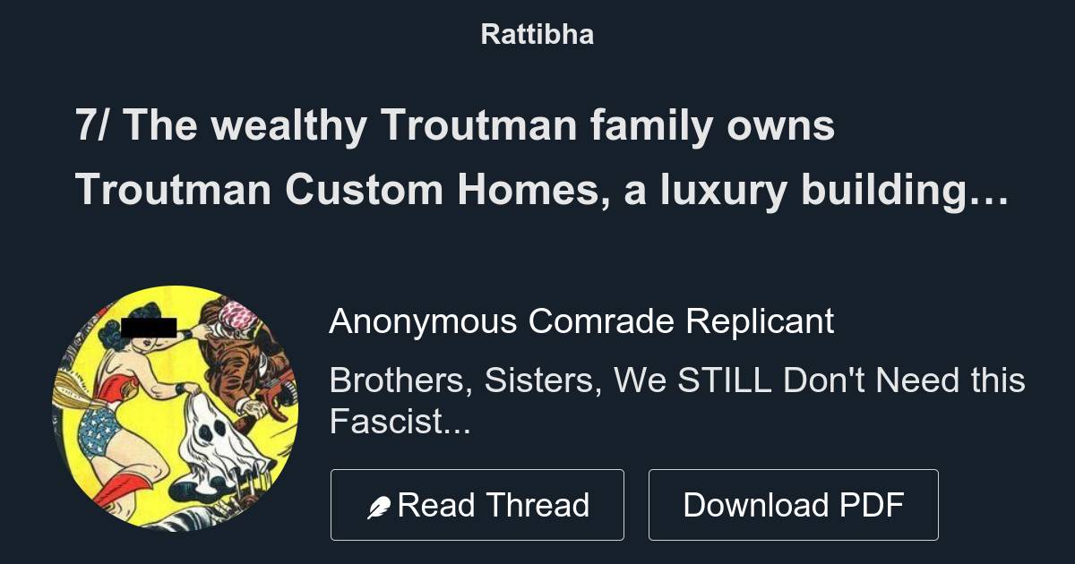 7/ The wealthy Troutman family owns Troutman Custom Homes, a luxury