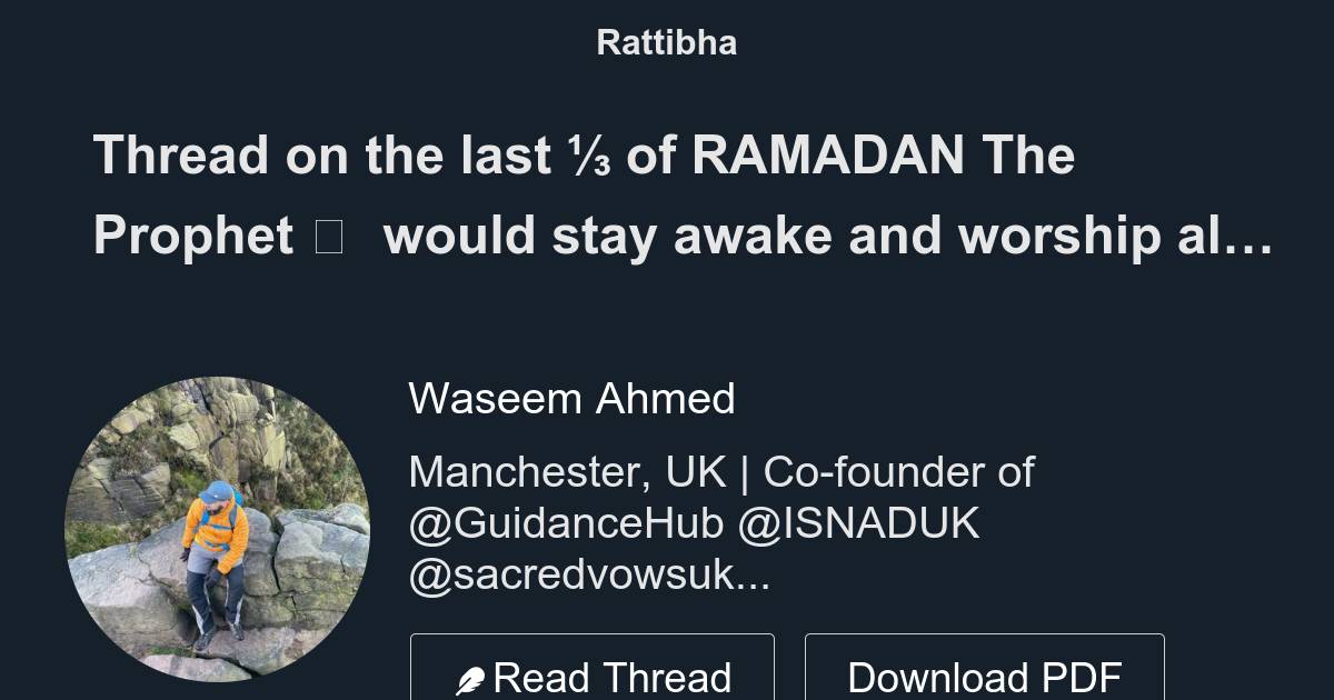 Thread on the last ⅓ of RAMADAN The Prophet ﷺ would stay awake and