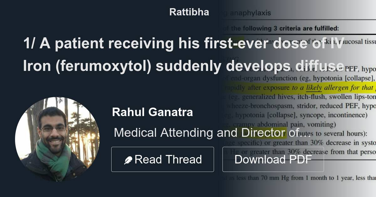 1/ A patient receiving his firstever dose of IV Iron (ferumoxytol) suddenly develops diffuse