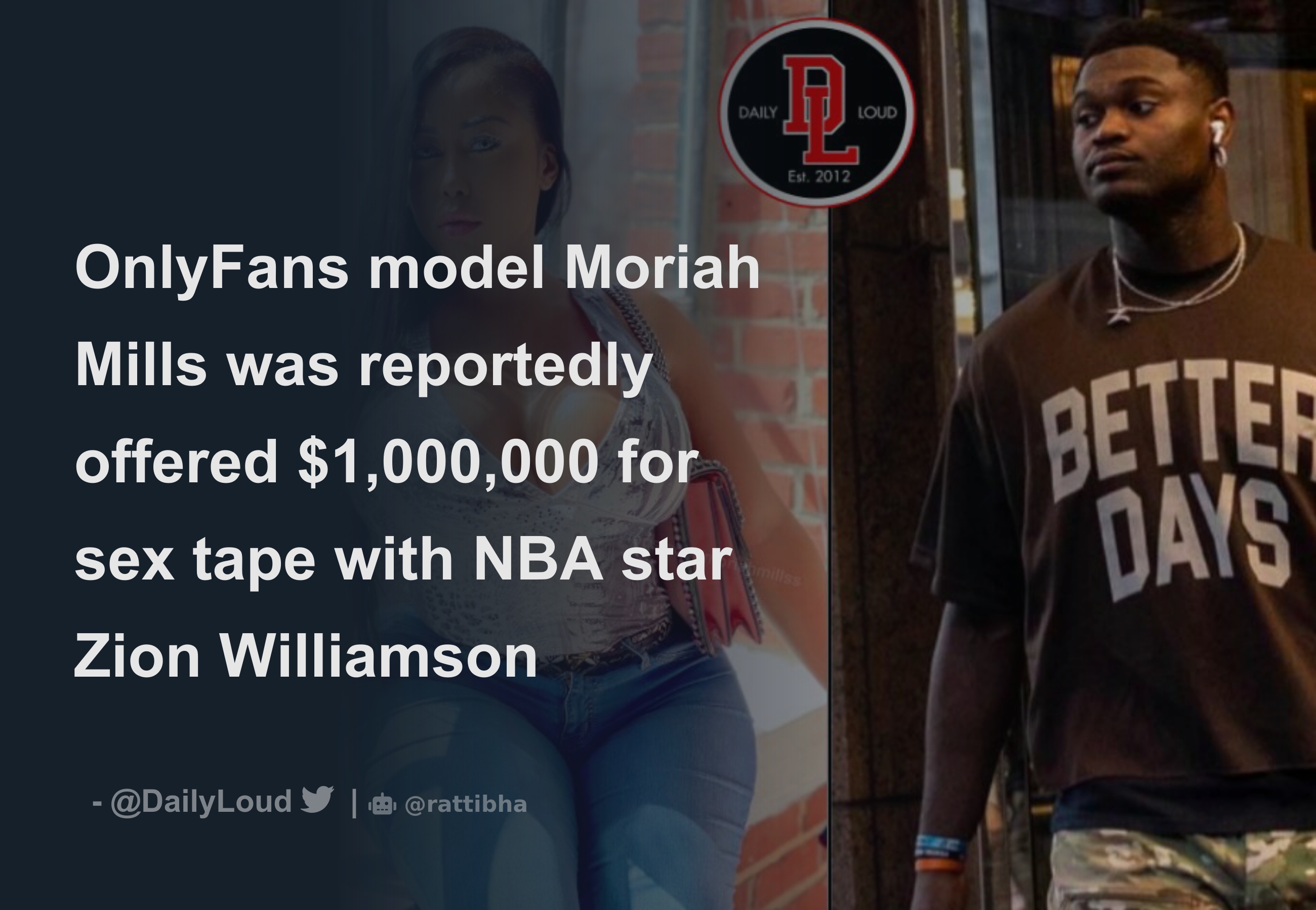 OnlyFans model Moriah Mills was reportedly offered $1,000,000 for sex tape  with NBA star Zion Williamson - Download Tweet Image from Daily Loud  @DailyLoud - Rattibha