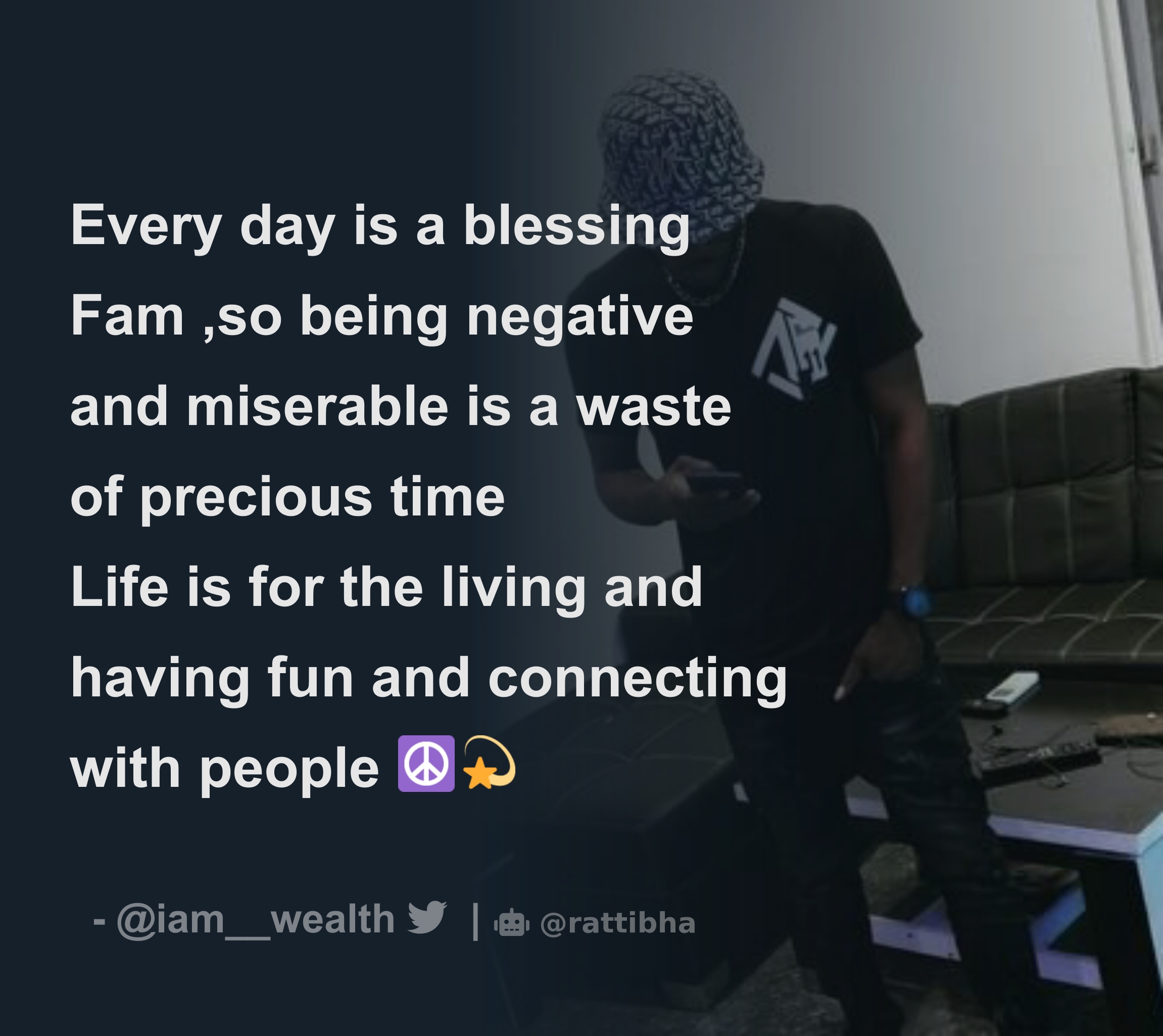 Every Day Is A Blessing Fam so Being Negative And Miserable Is A Waste every-day-is-a-blessing-fam-so-being-negative-and-miserable-is-a-waste