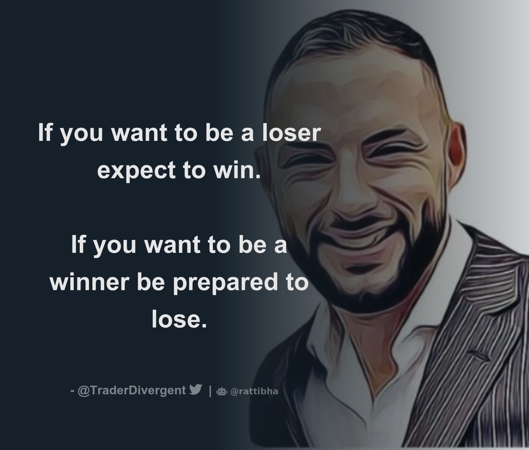 if-you-want-to-be-a-loser-expect-to-win-if-you-want-to-be-a-winner-be