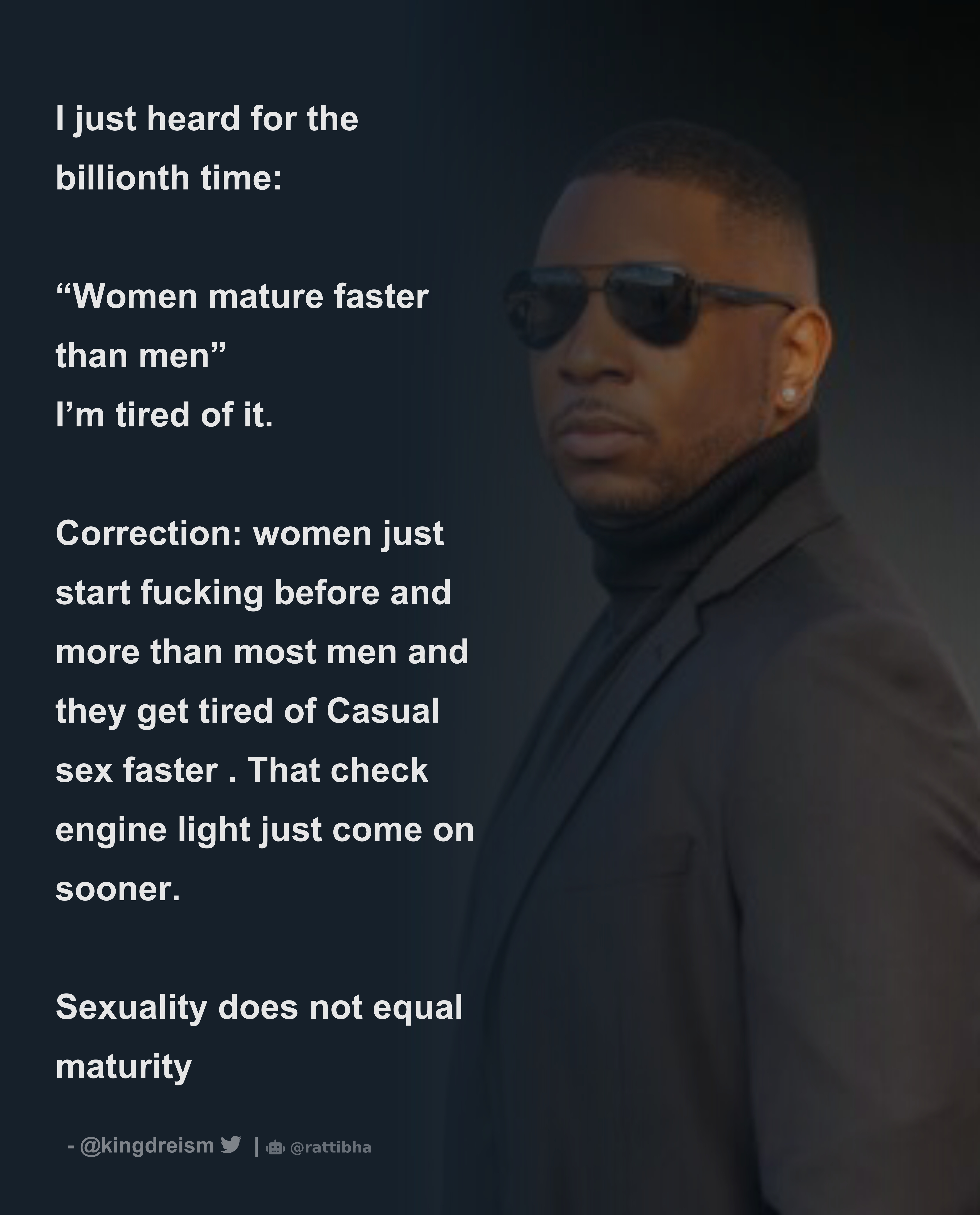 I just heard for the billionth time “Women mature faster than men” Im tired of it image picture