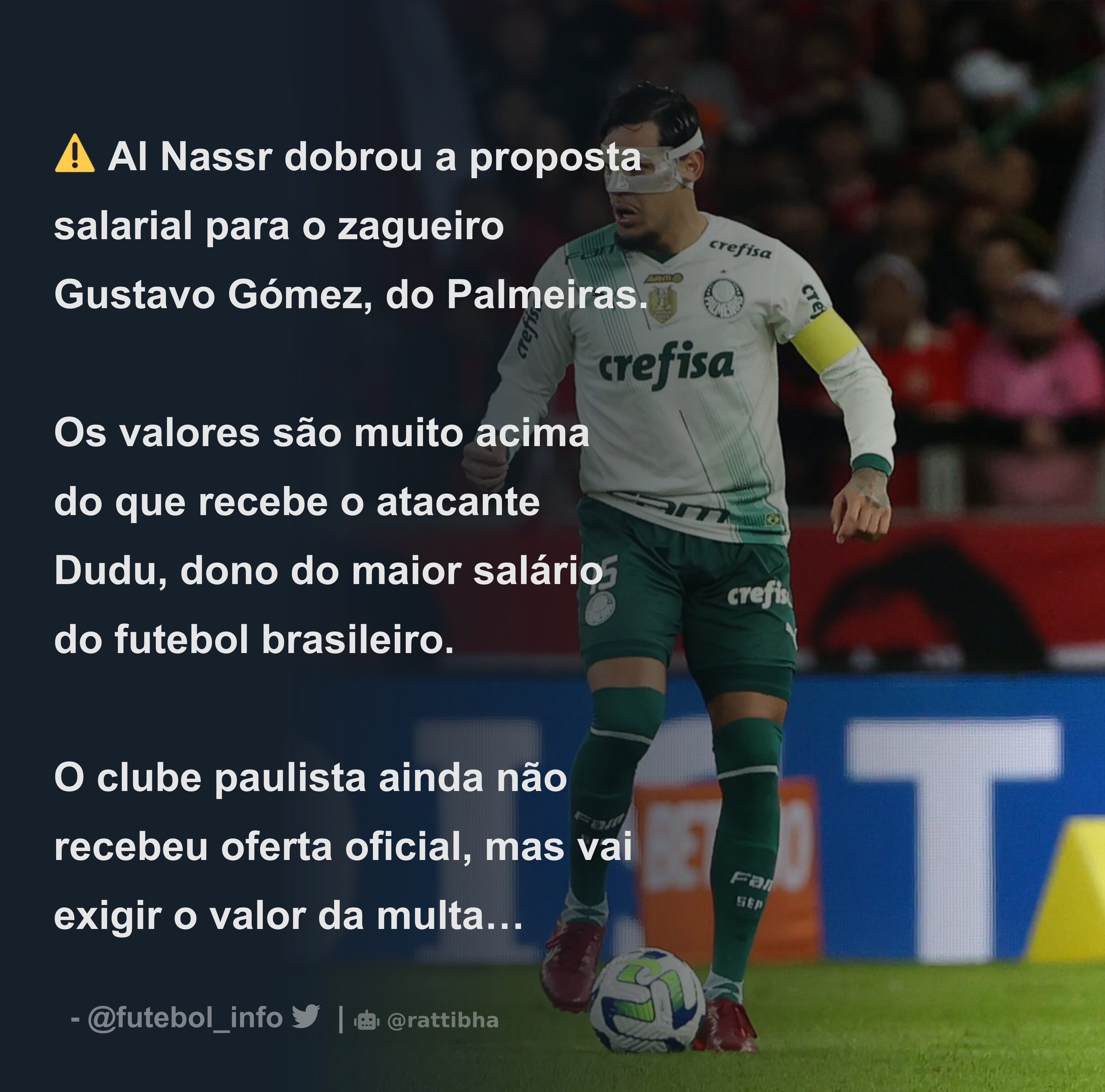 ⚠️ Al Nassr dobrou a proposta salarial para o zagueiro Gustavo Gómez, do  Palmeiras. Os valores são muito acima do que recebe o atacante Dudu, dono -  Download Tweet Image from Planeta