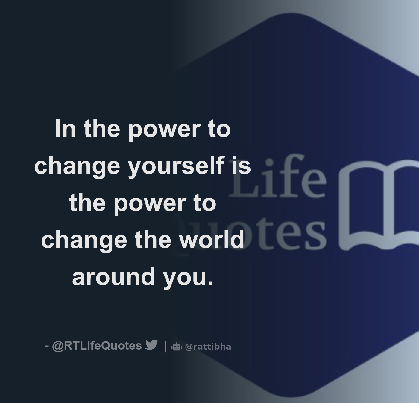 in-the-power-to-change-yourself-is-the-power-to-change-the-world-around