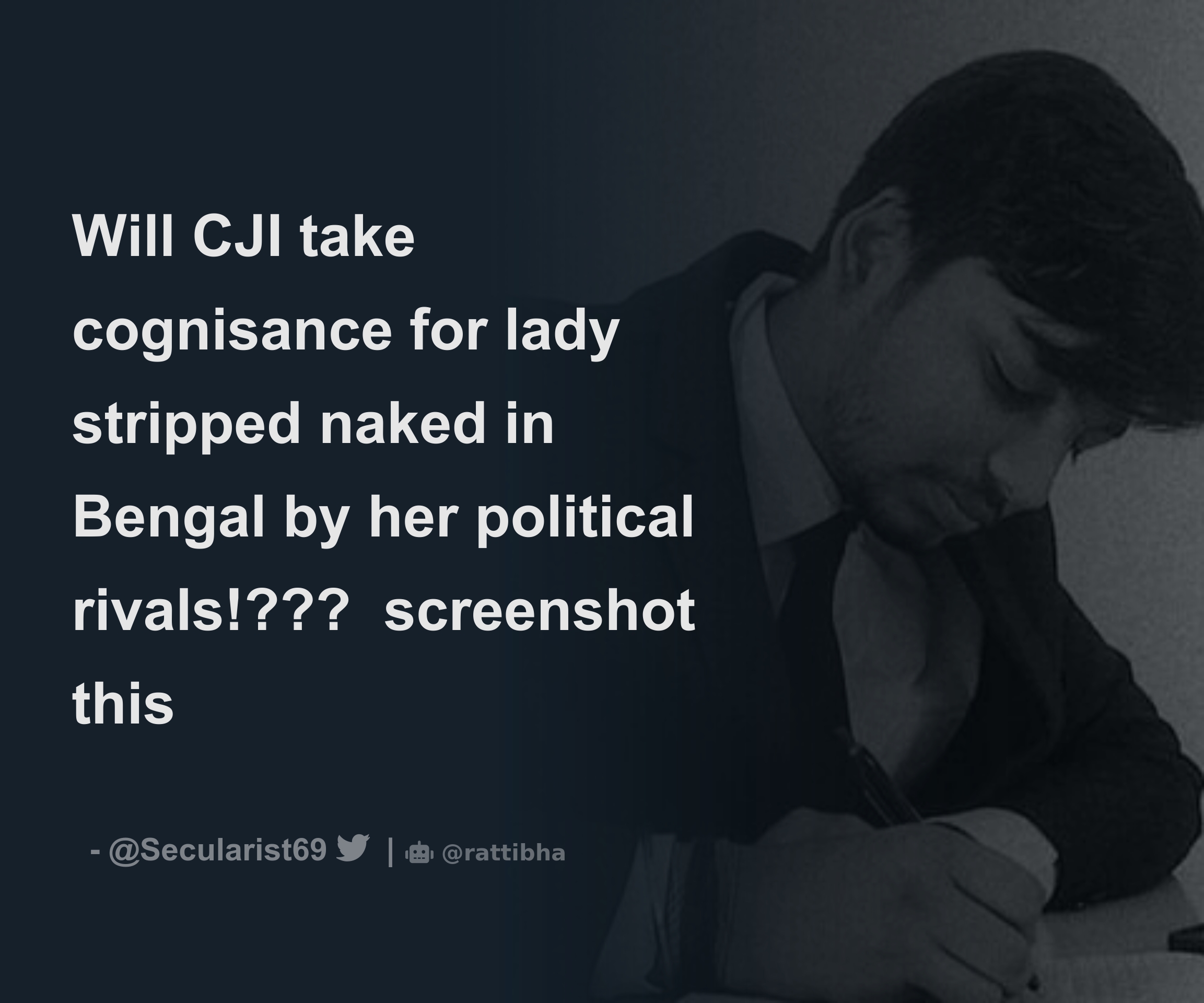 Will Cji Take Cognisance For Lady Stripped Naked In Bengal By Her Political Rivals Thread