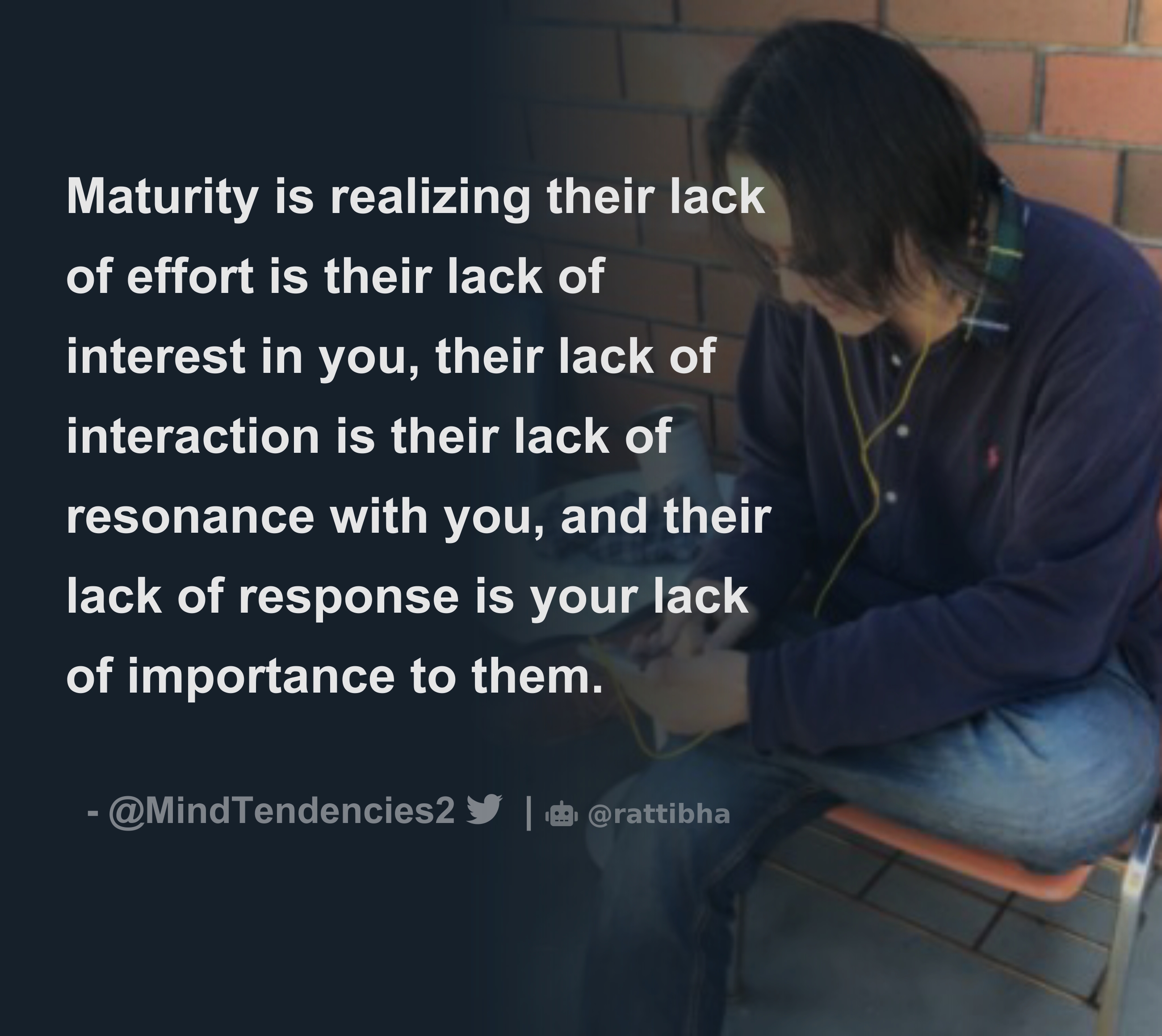 maturity-is-realizing-their-lack-of-effort-is-their-lack-of-interest-in