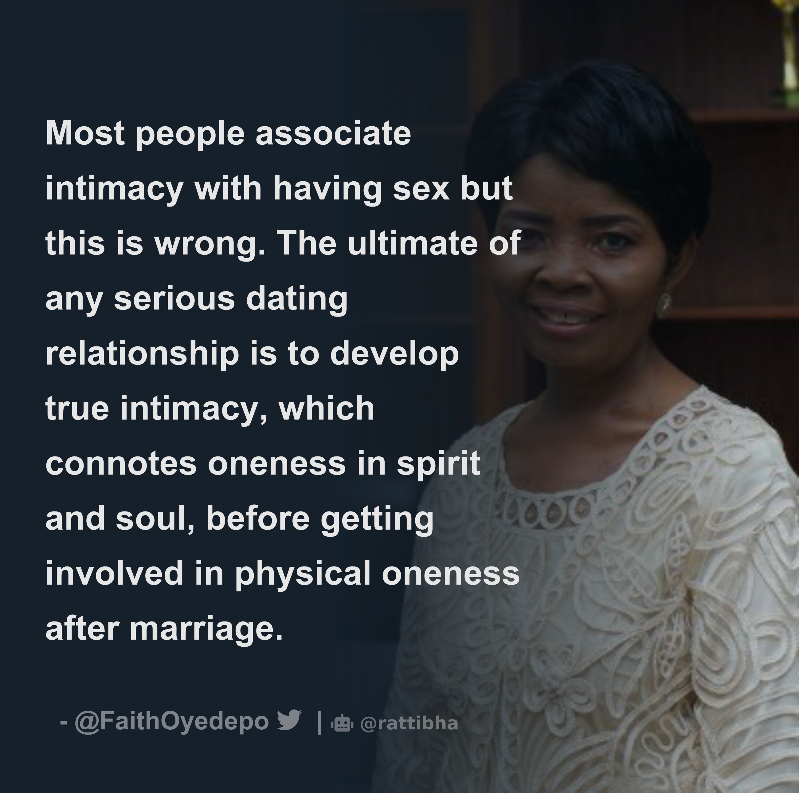 Most people associate intimacy with having sex but this is wrong. The  ultimate of any serious dating relationship is to develop true intimacy,  which c - Download Tweet Image from Faith Abiola