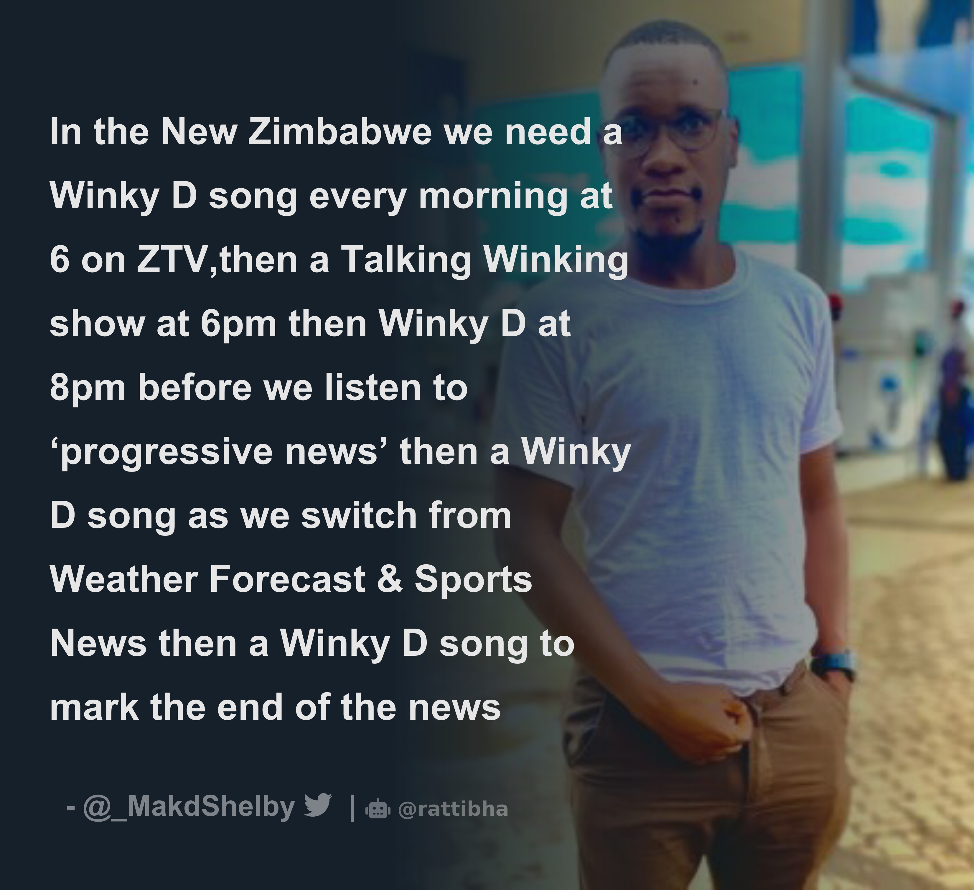 In the New Zimbabwe we need a Winky D song every morning at 6 on