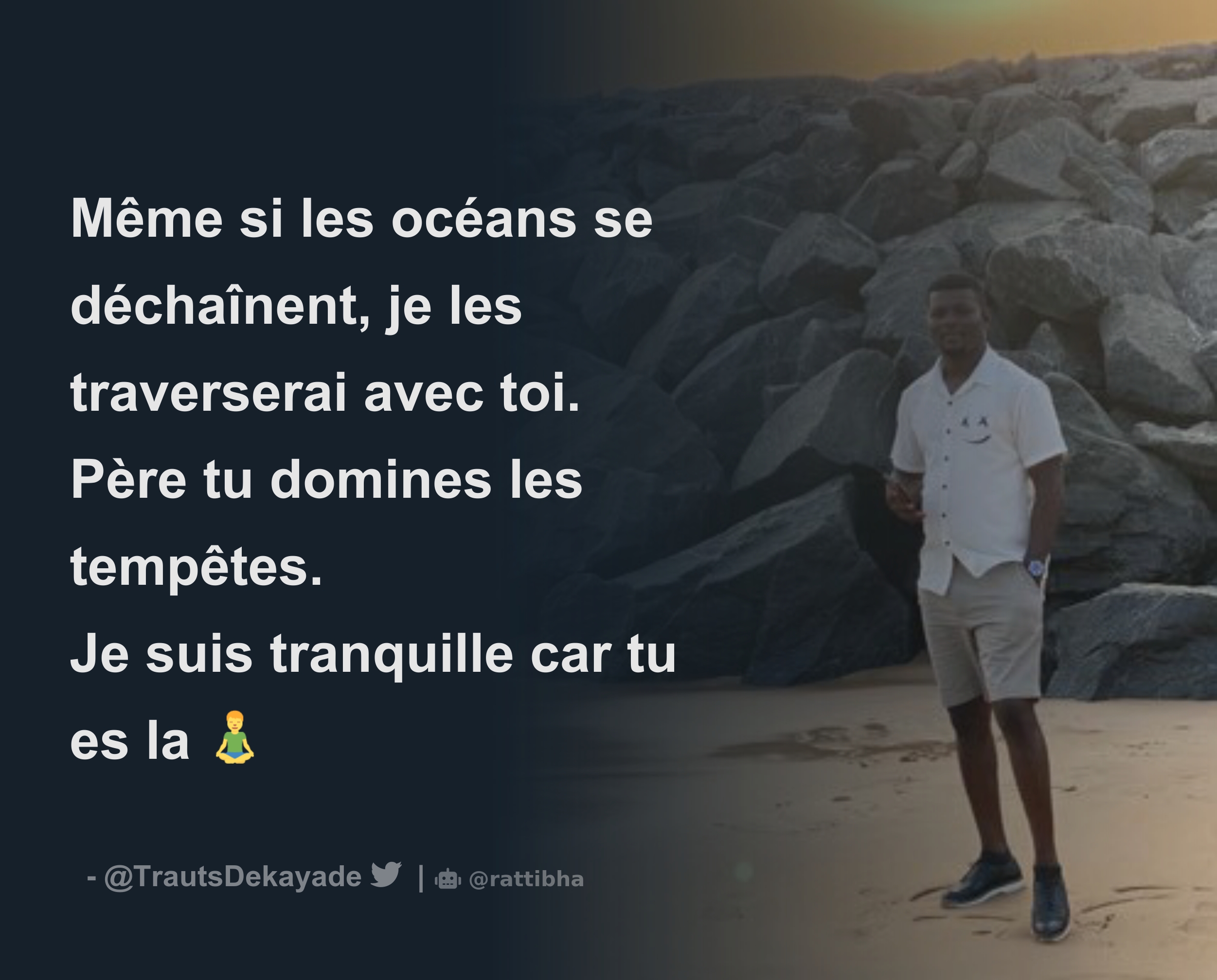 Même si les océans se déchaînent, je les traverserai avec toi. Père tu  domines les tempêtes. Je suis tranquille car tu es la 🧘‍♂️ - Download  Tweet Image from Stuart Dek @TrautsDekayade -