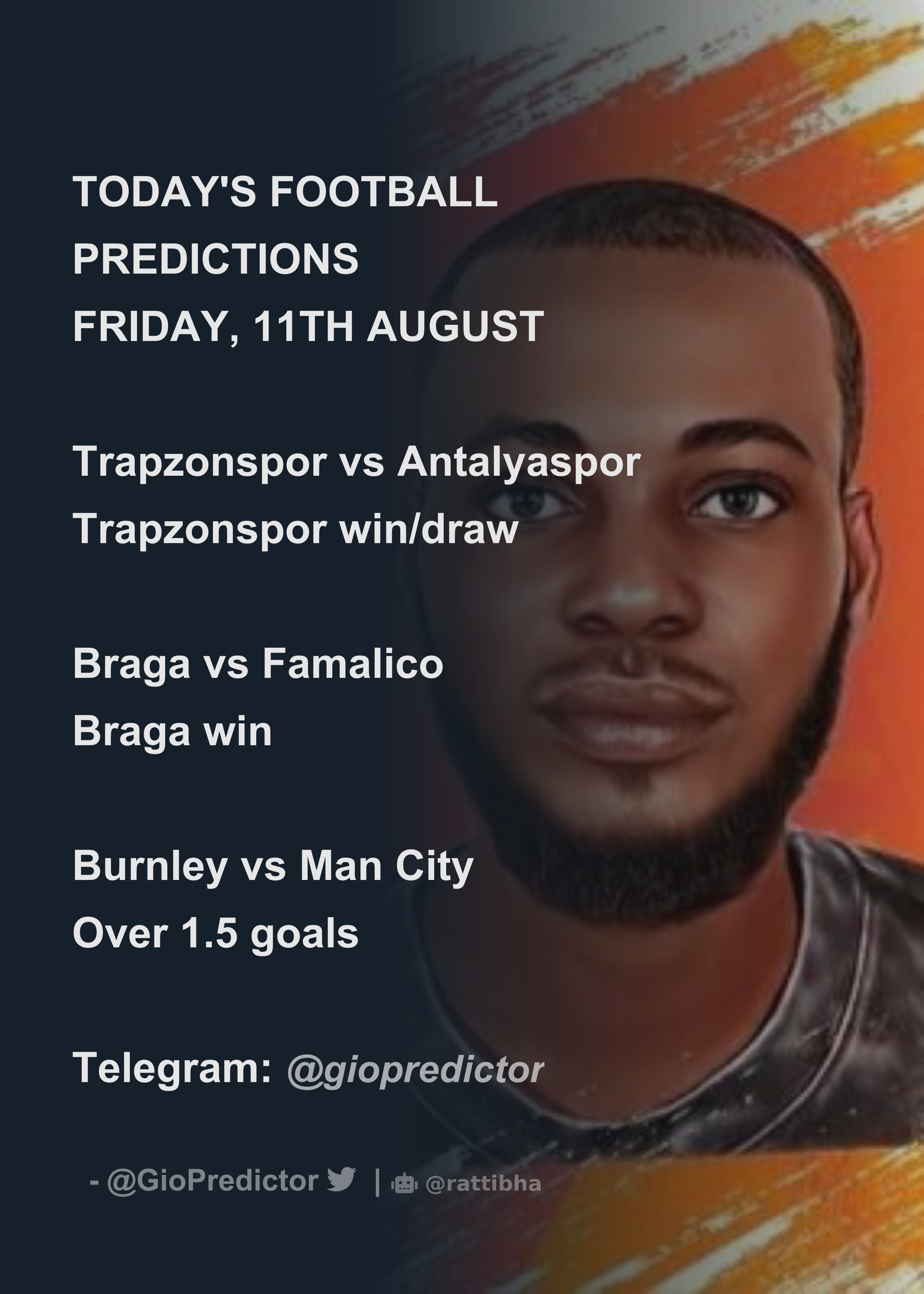 TODAY'S FOOTBALL PREDICTIONS FRIDAY, 11TH AUGUST Trapzonspor vs Antalyaspor  Trapzonspor win/draw Braga vs Famalico Braga win Burnley vs M - Thread from  Gio Predictor @GioPredictor - Rattibha