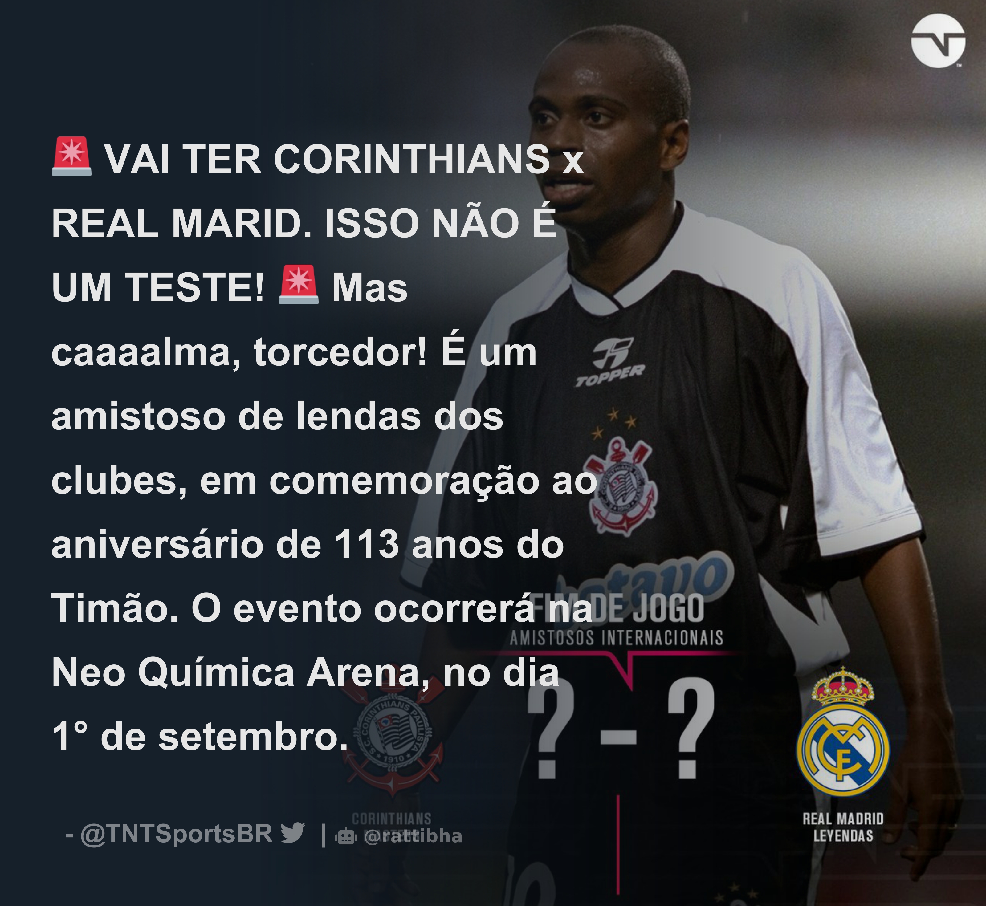 JOGO DAS LENDAS TIMÃO 113 ANOS, Corinthians x Real Madrid