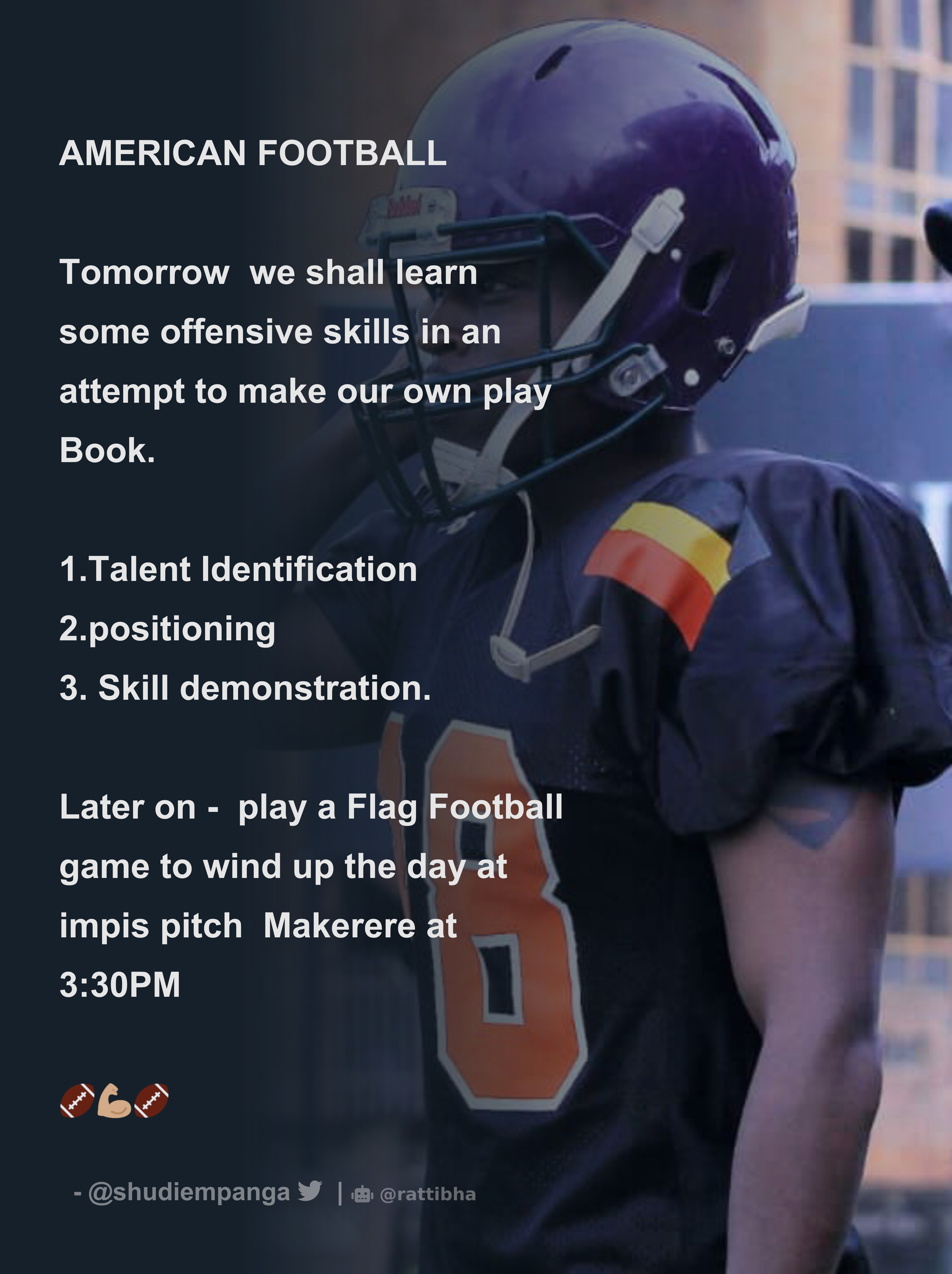 AMERICAN FOOTBALL Tomorrow we shall learn some offensive skills in an  attempt to make our own play Book. 1.Talent Identification 2.position -  Thread from Mpanga shudie @shudiempanga - Rattibha