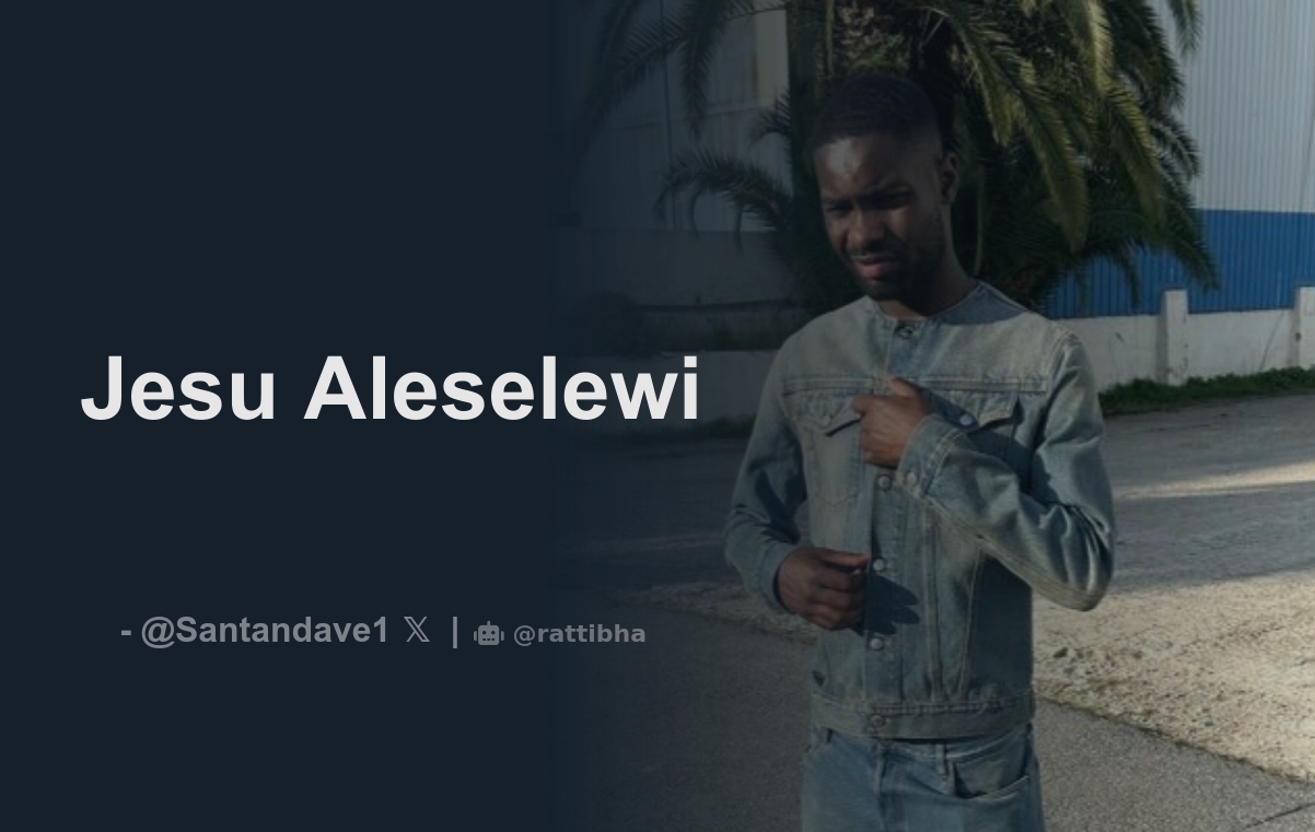 Jesu Aleselewi - Download Tweet Image from SANTAN @Santandave1 - Rattibha