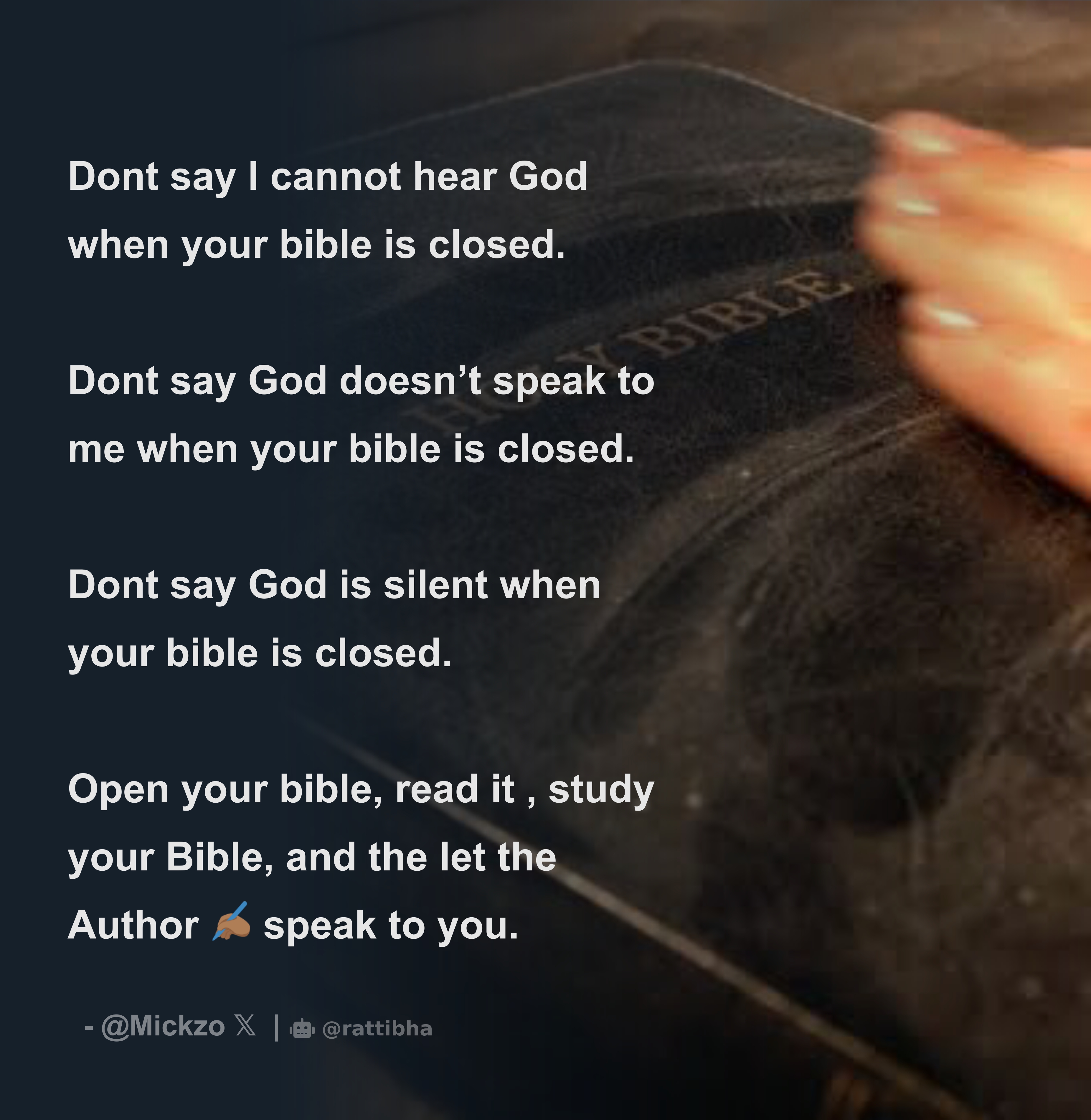 Dont say I cannot hear God when your bible is closed. Dont say God