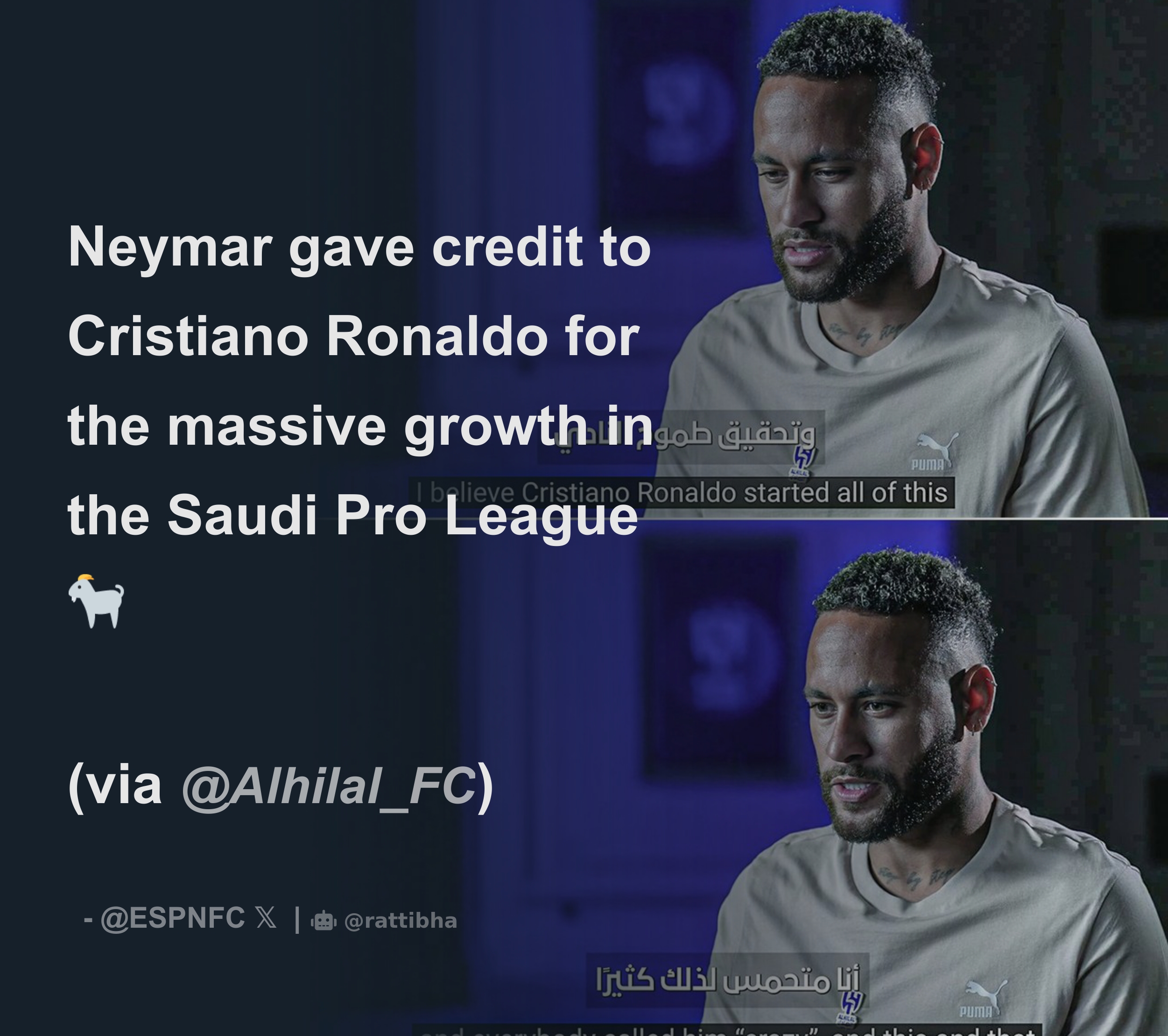 Sami 🇹🇷 on X: @ESPNFC @Alhilal_FC Neymar gave credit to Cristiano  Ronaldo for the massive growth in the Saudi Pro League 🐐   / X