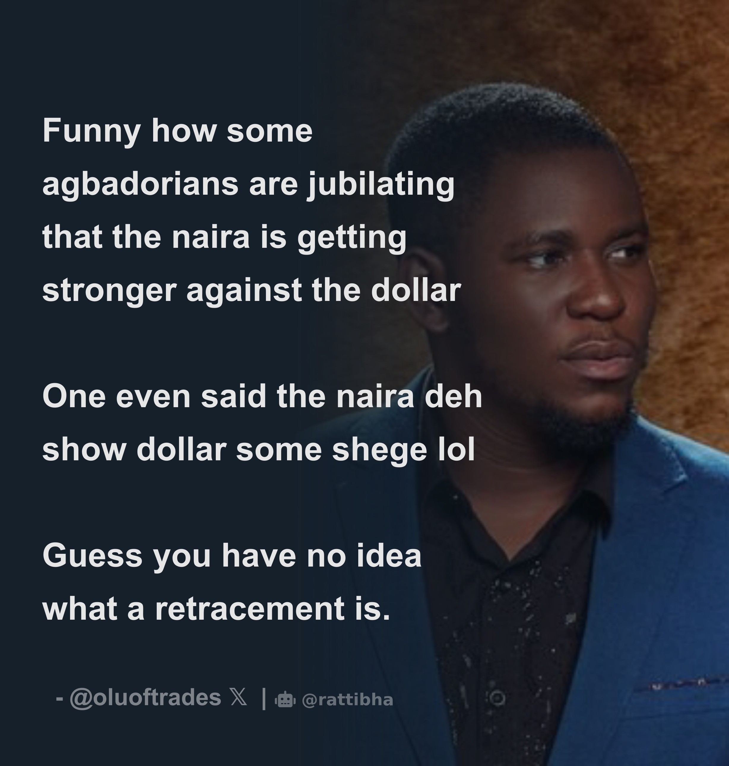 Funny How Some Agbadorians Are Jubilating That The Naira Is Getting 