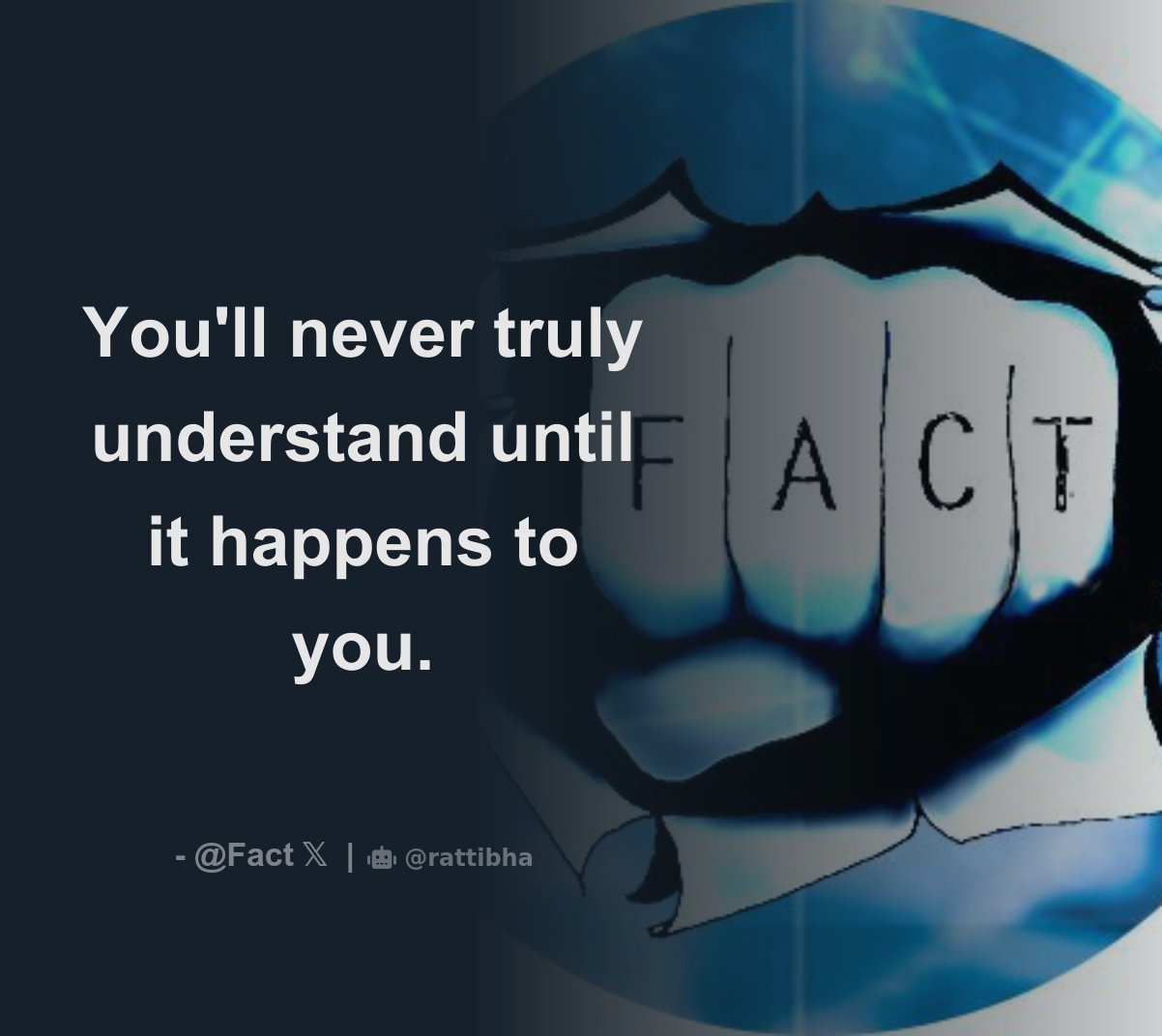 You'll never truly understand until it happens to you. Download Tweet(04)