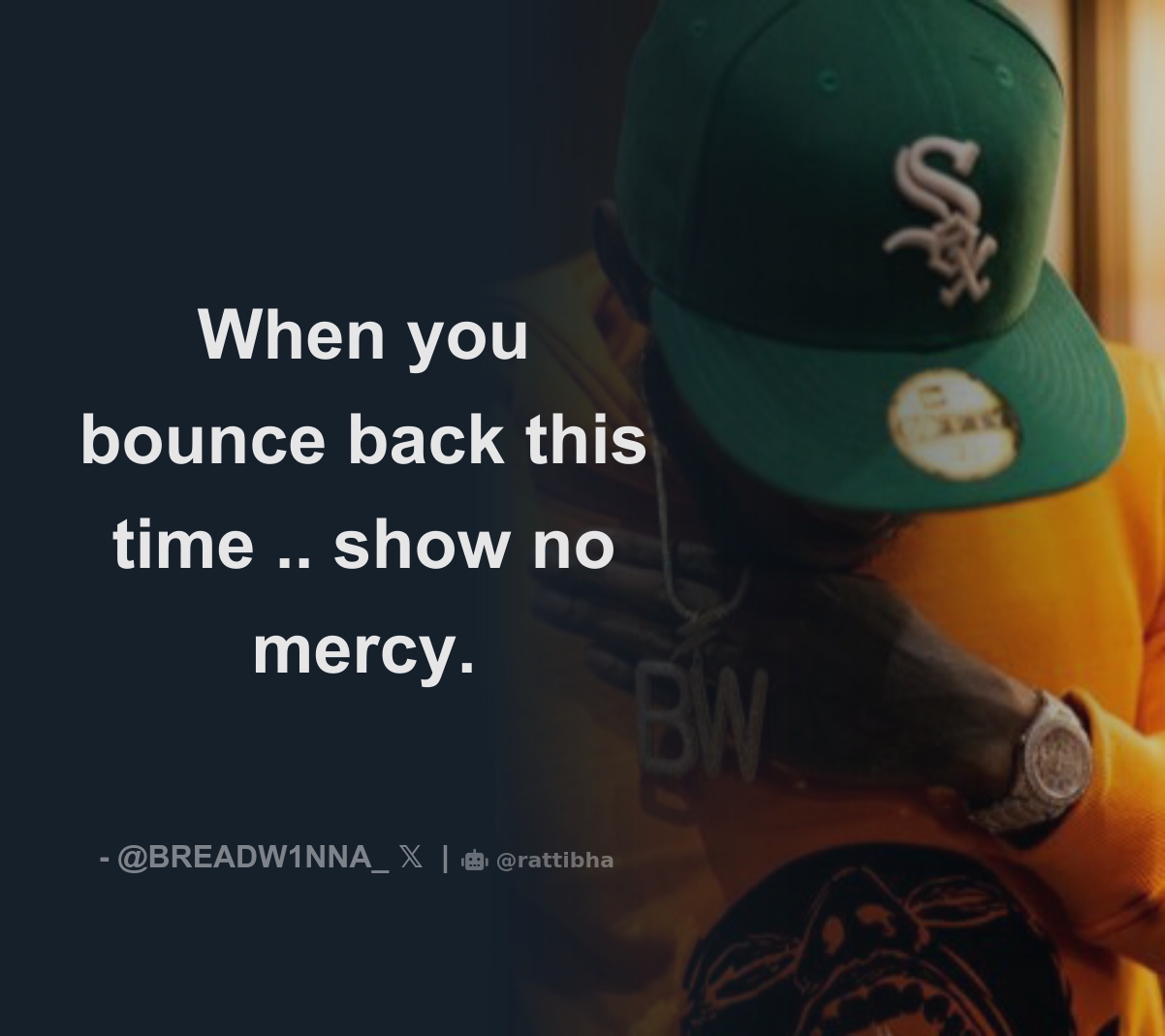 When You Bounce Back This Time Show No Mercy Download Tweet Image From ʜᴀᴜɴ Breadw1nna 