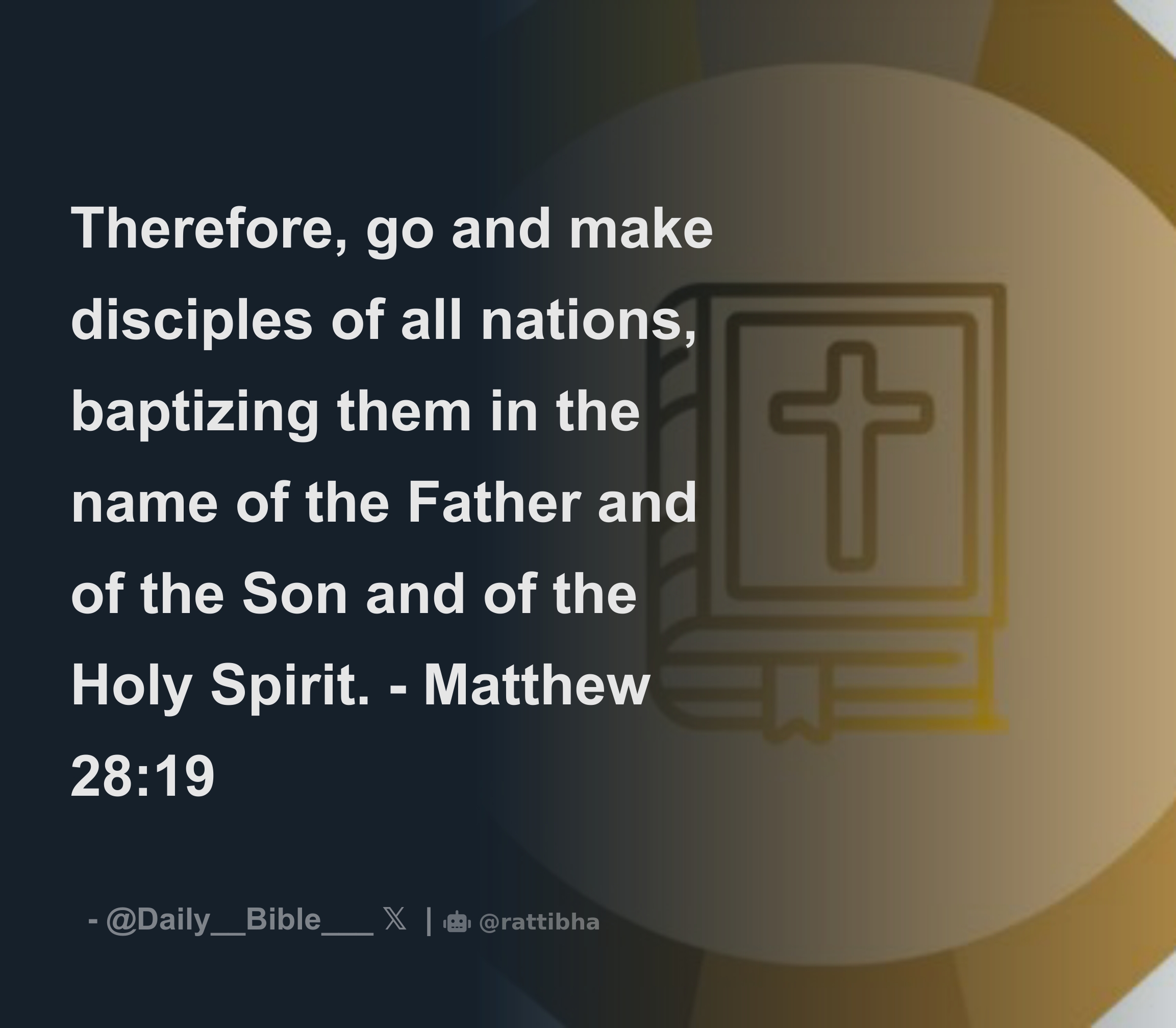 Therefore, Go And Make Disciples Of All Nations, Baptizing Them In The 