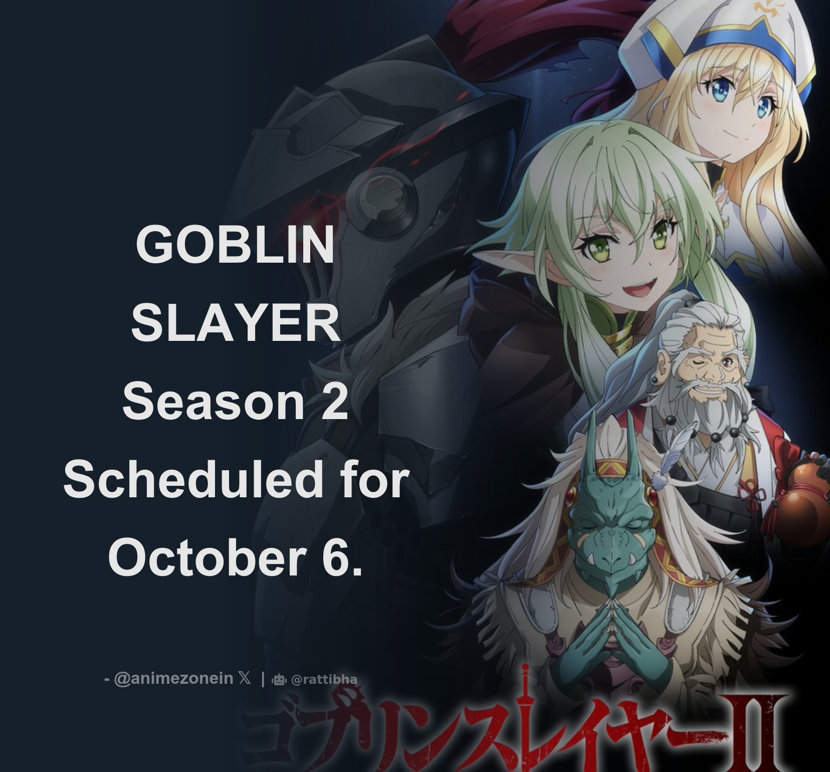 GOBLIN SLAYER Season 2 Scheduled for October 6. - Thread from s @fattadudh  - Rattibha