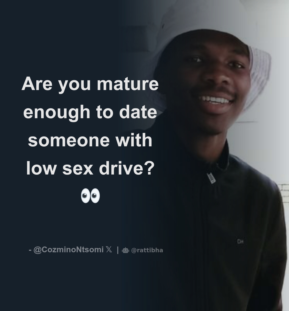 Are you mature enough to date someone with low sex drive? 👀 - Download  Tweet Image from Cozmino @CozminoNtsomi - Rattibha