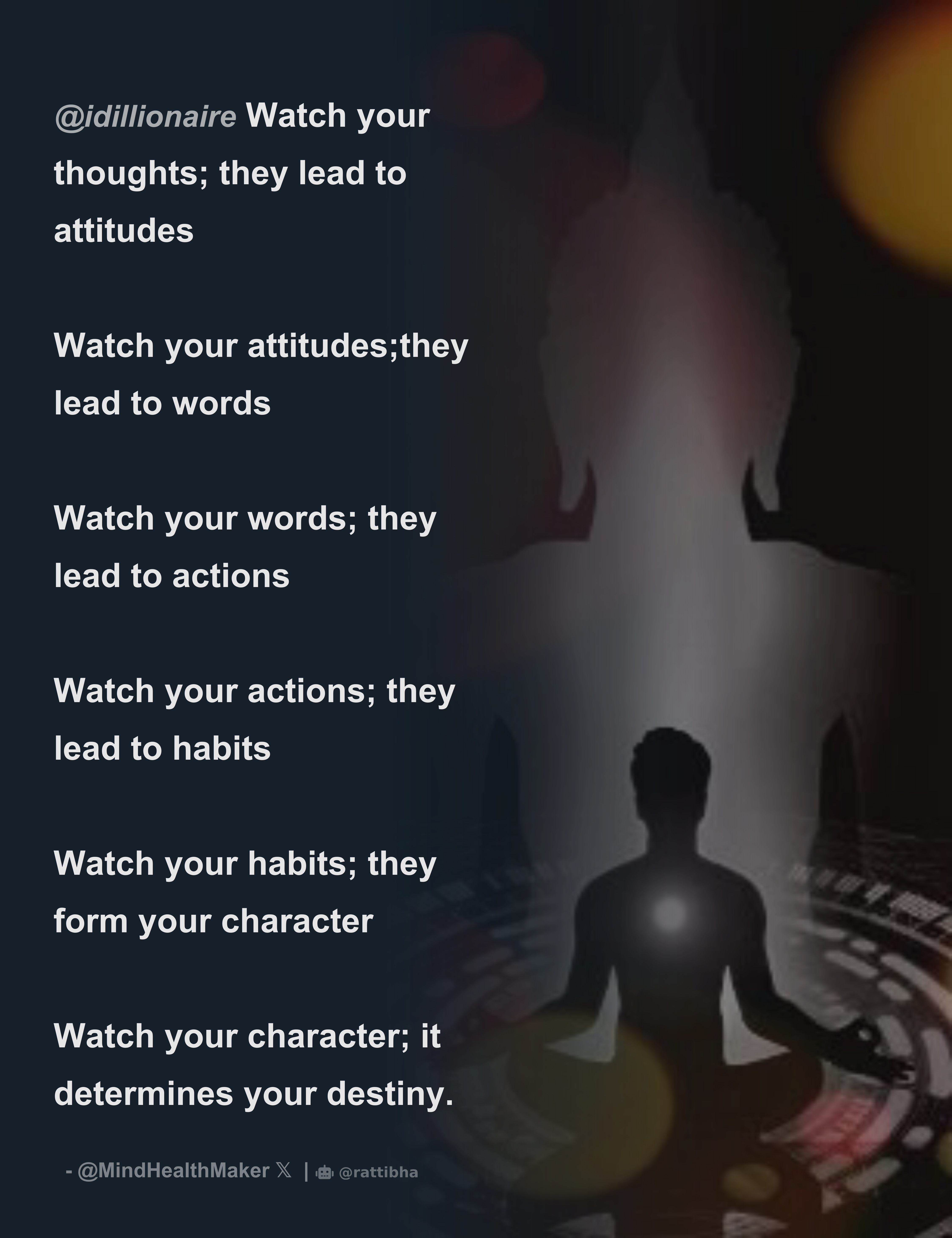 Holy Hope - “Watch your thoughts; they become words. Watch your words; they  become actions. Watch your actions; they become habits. Watch your habits;  they become character. Watch you character; it becomes