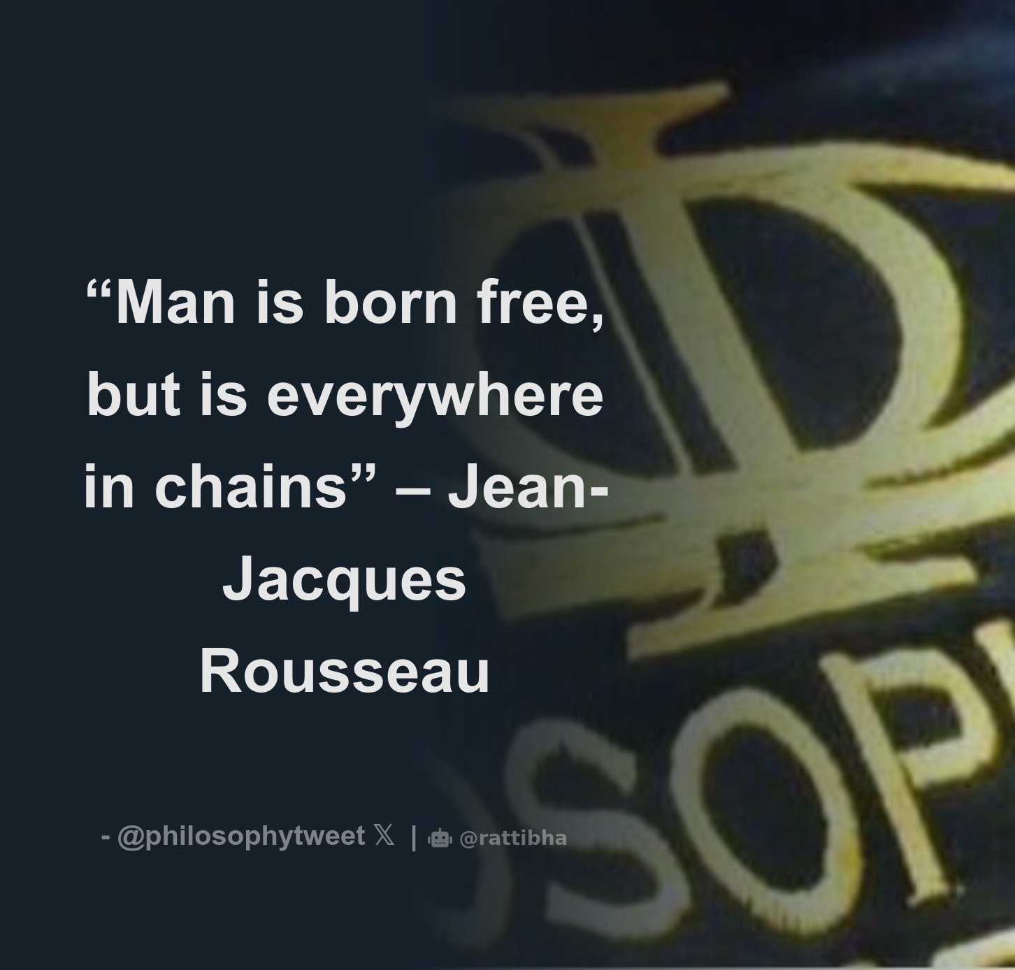  man is born free but is everywhere in chains jean jacques rousseau