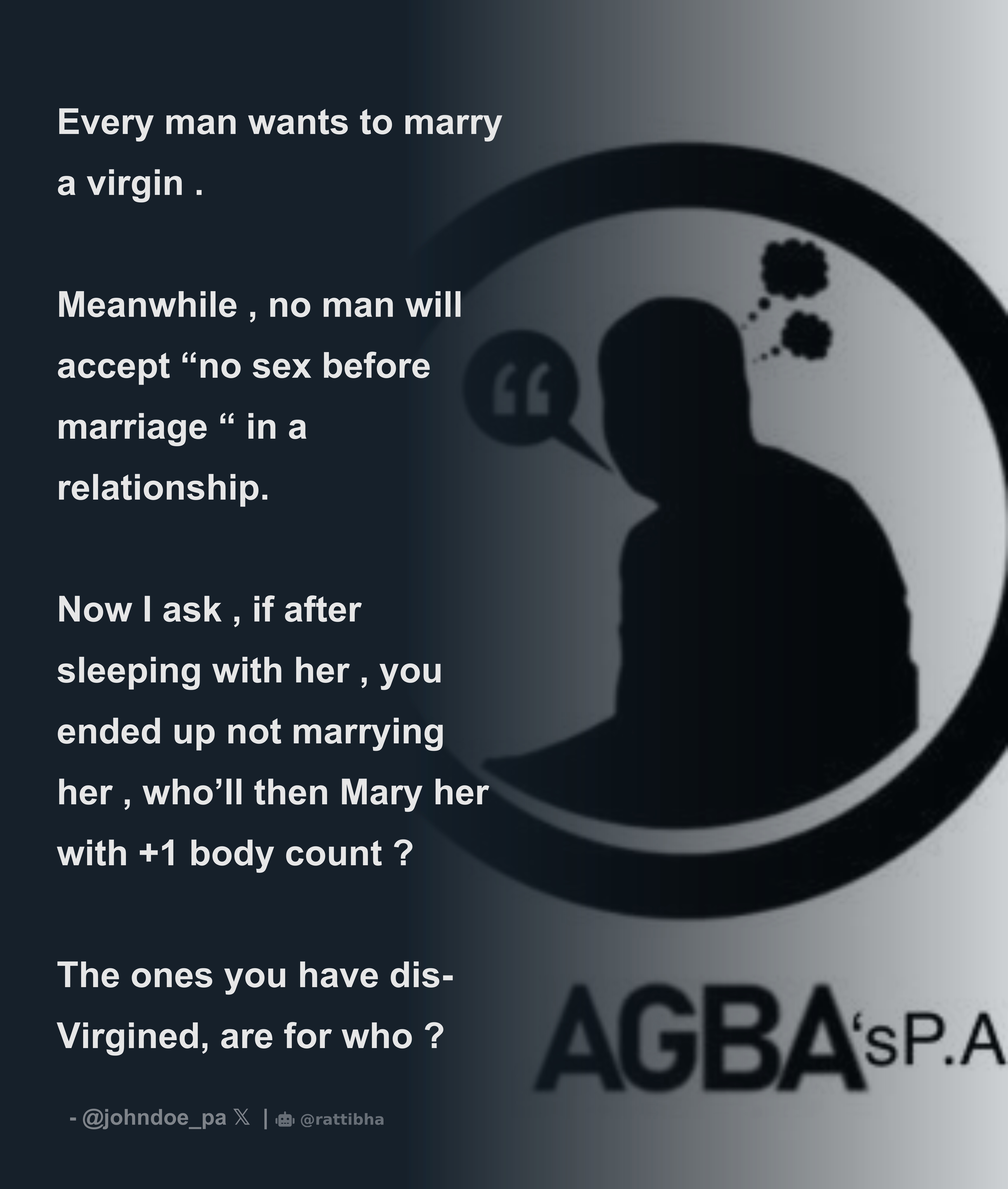 Every man wants to marry a virgin . Meanwhile , no man will accept “no sex  before marriage “ in a relationship. Now I ask , if after sleeping wi -  Download