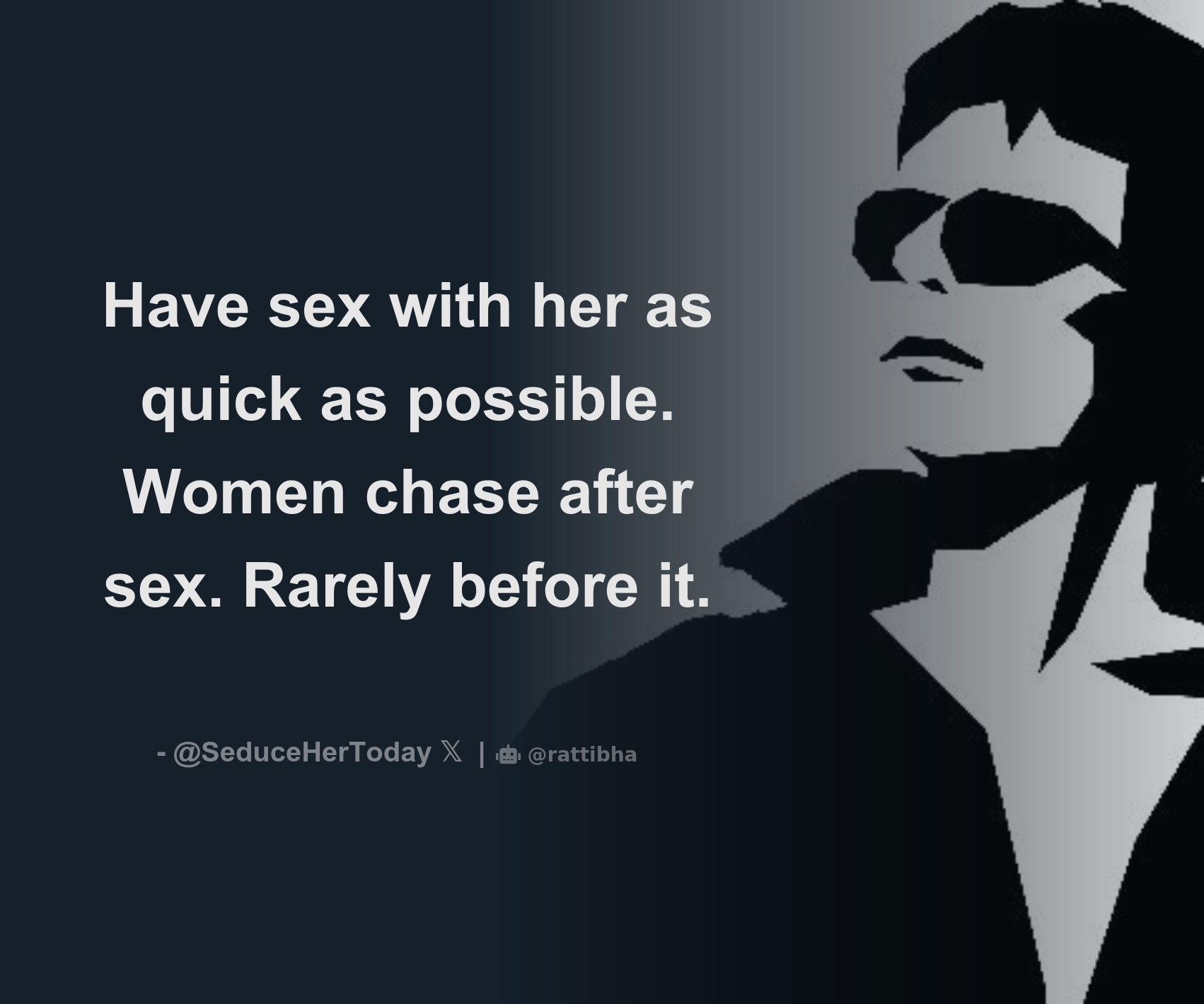 Have sex with her as quick as possible. Women chase after sex. Rarely  before it. - Download Tweet Image from Seduce Her Today 💦💦  @SeduceHerToday - Rattibha